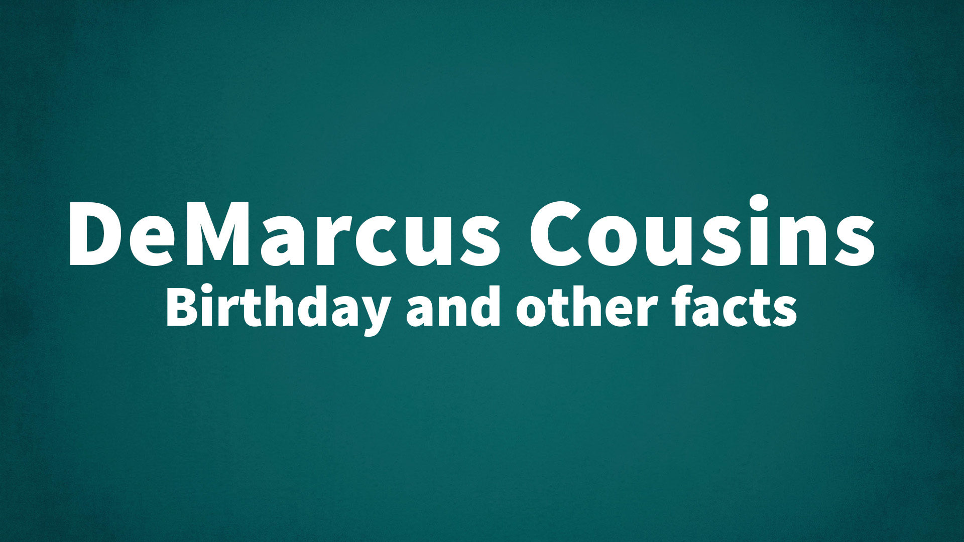 title image for DeMarcus Cousins birthday