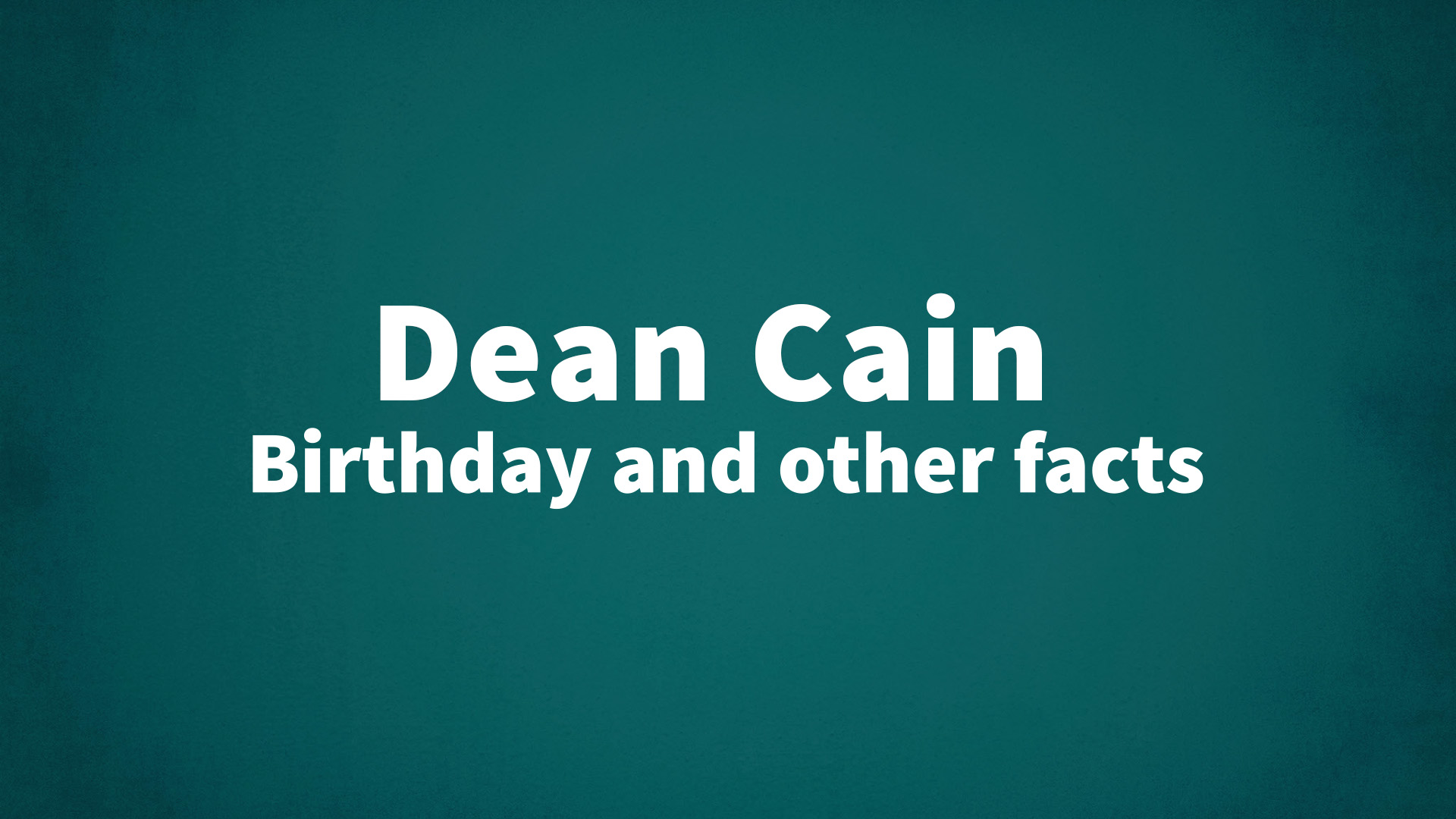 title image for Dean Cain birthday