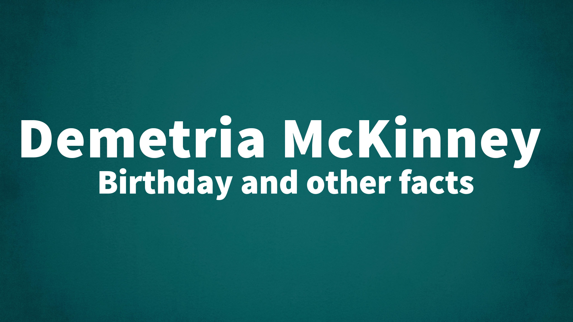 title image for Demetria McKinney birthday