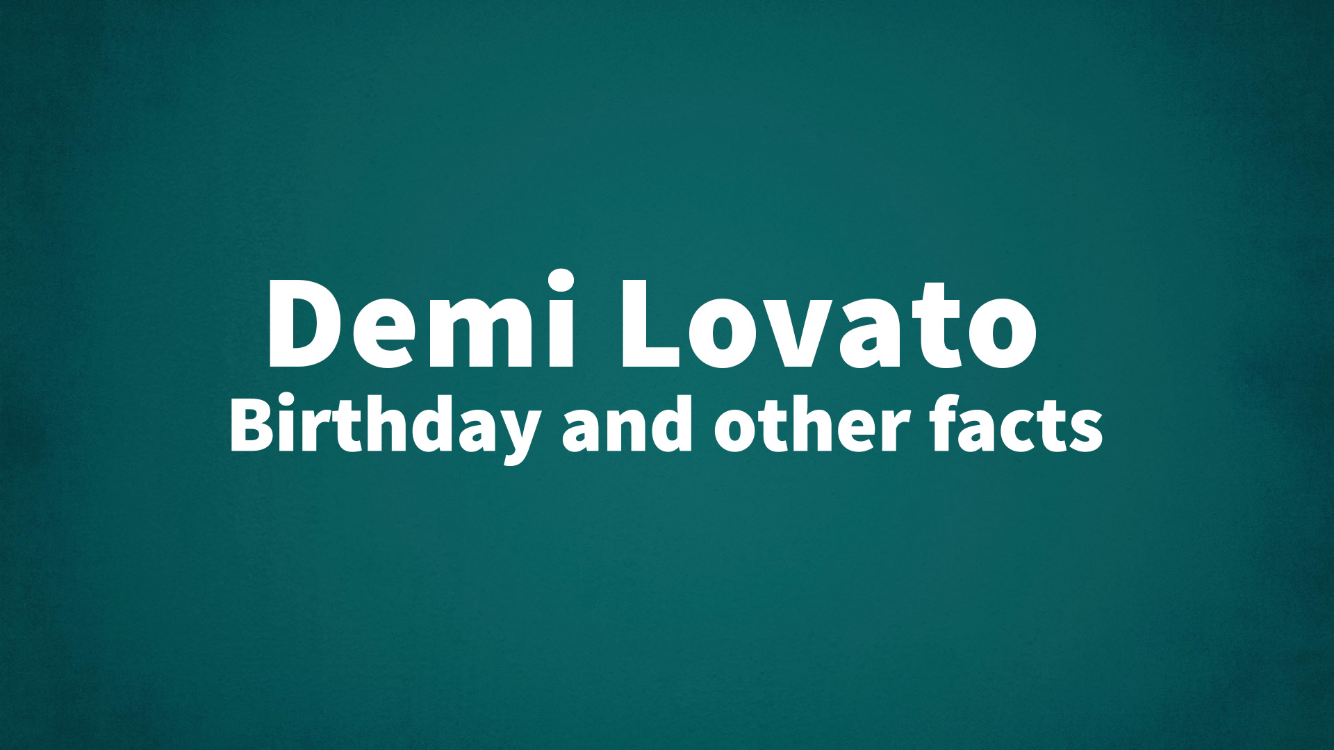 title image for Demi Lovato birthday