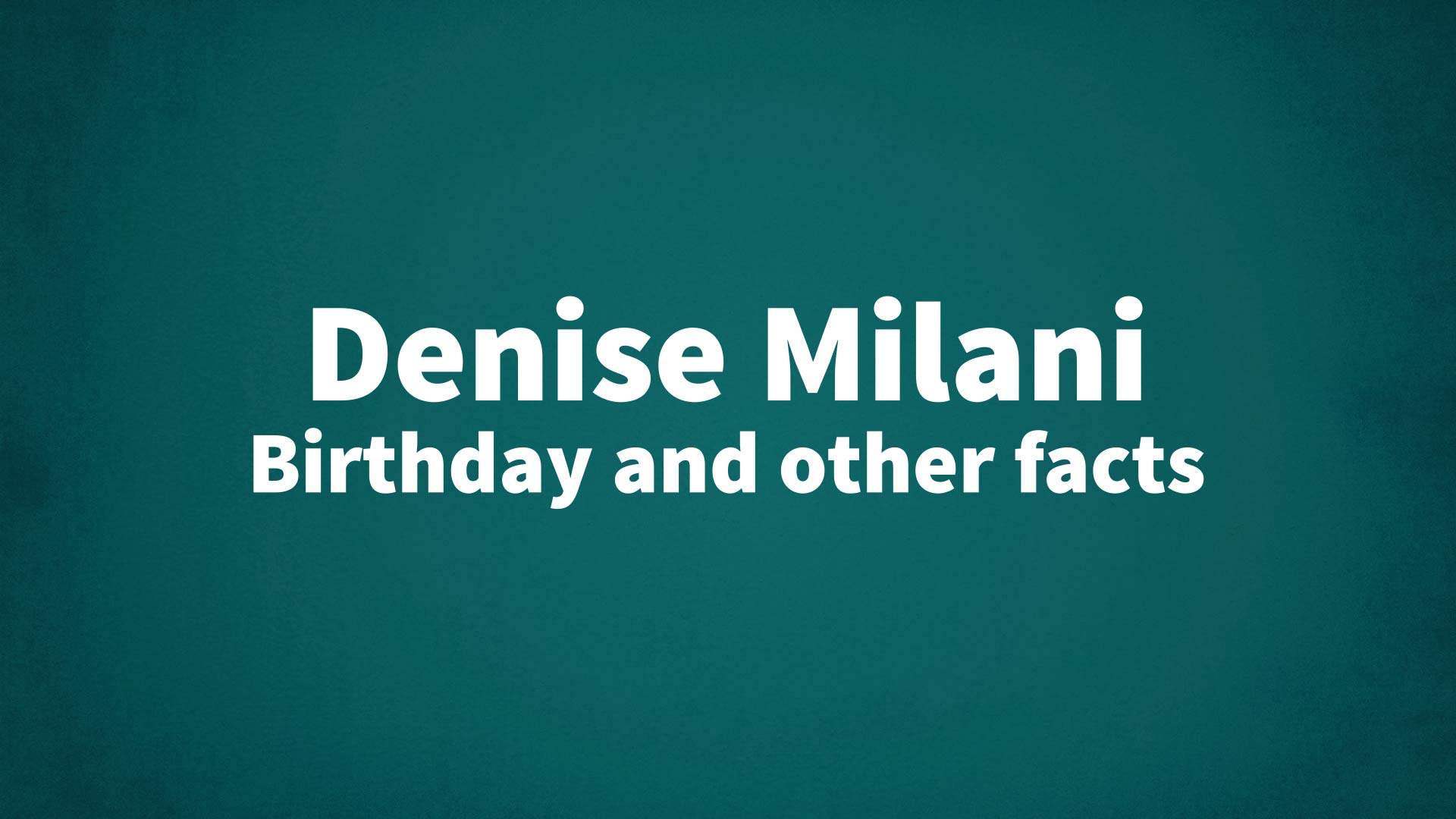 title image for Denise Milani birthday