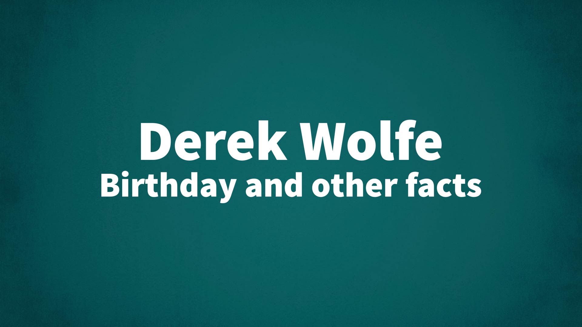 title image for Derek Wolfe birthday