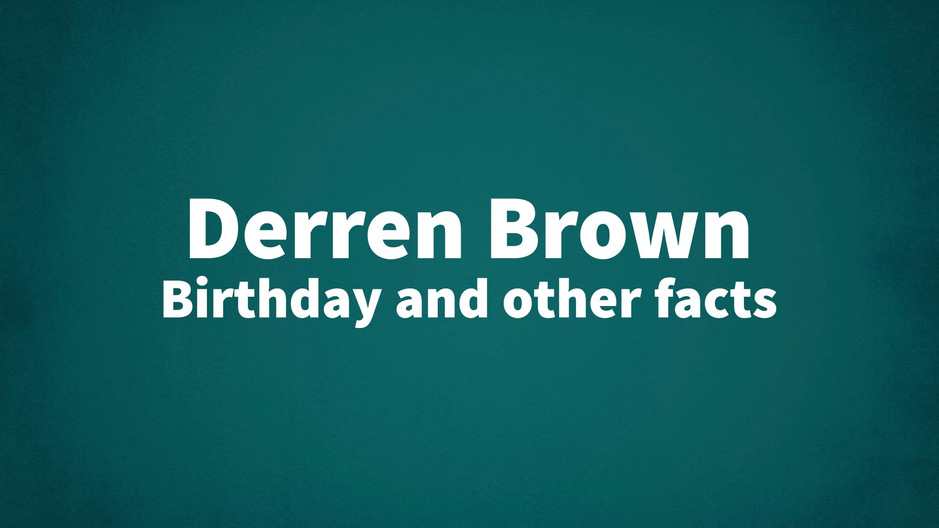 title image for Derren Brown birthday