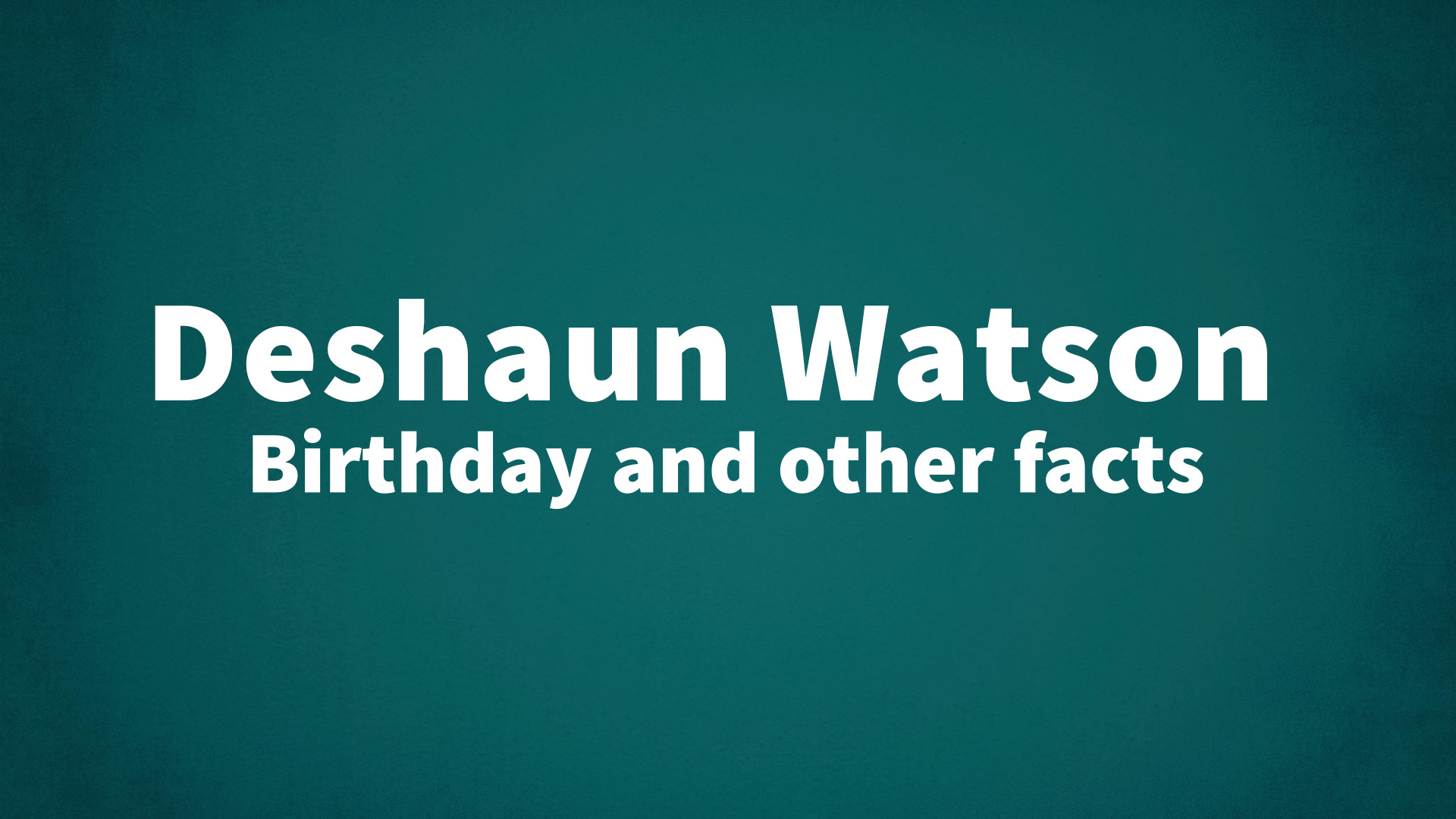 title image for Deshaun Watson birthday