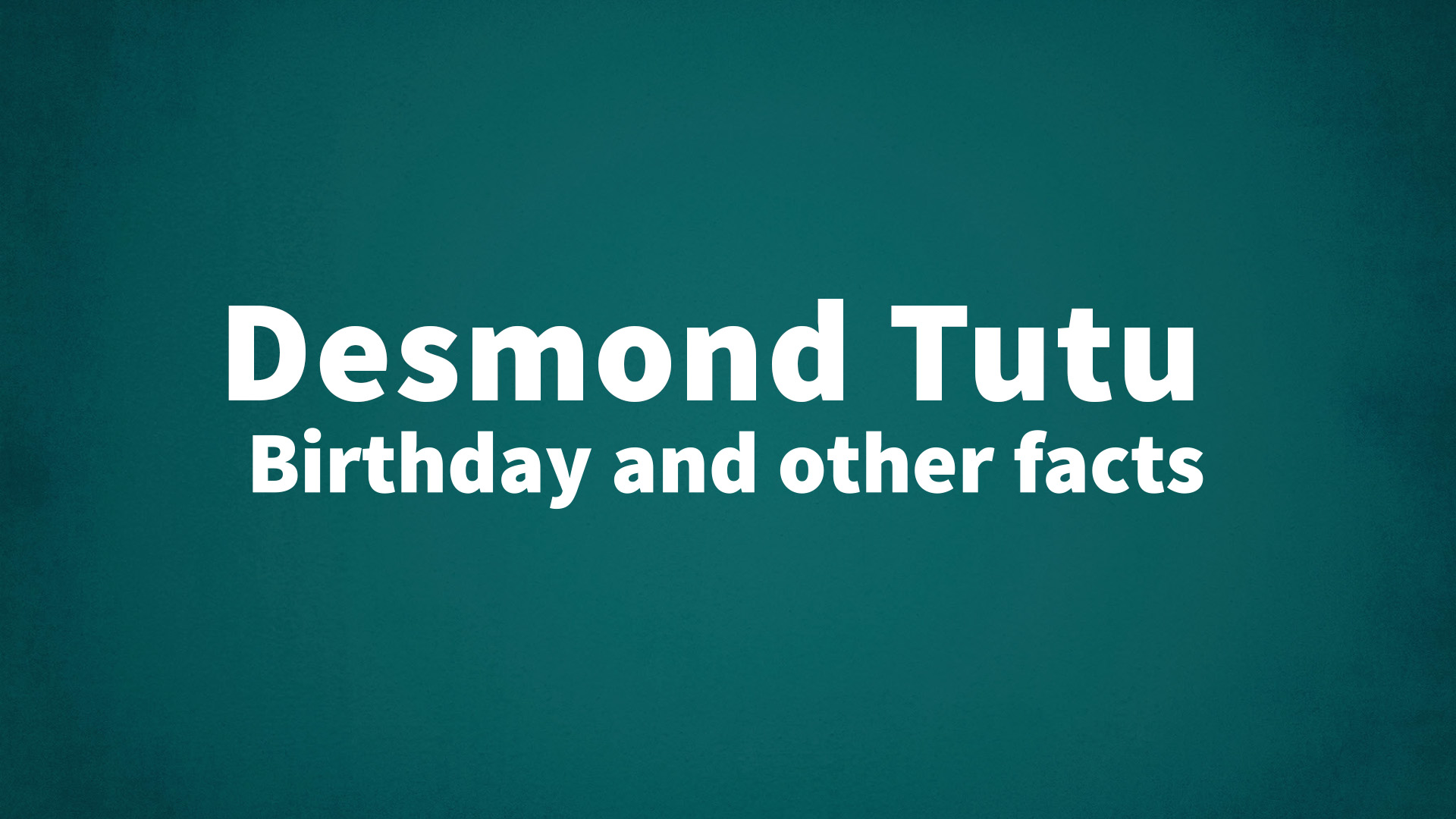 title image for Desmond Tutu birthday