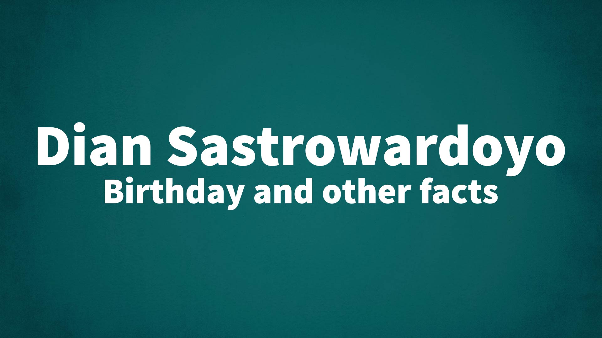 title image for Dian Sastrowardoyo birthday