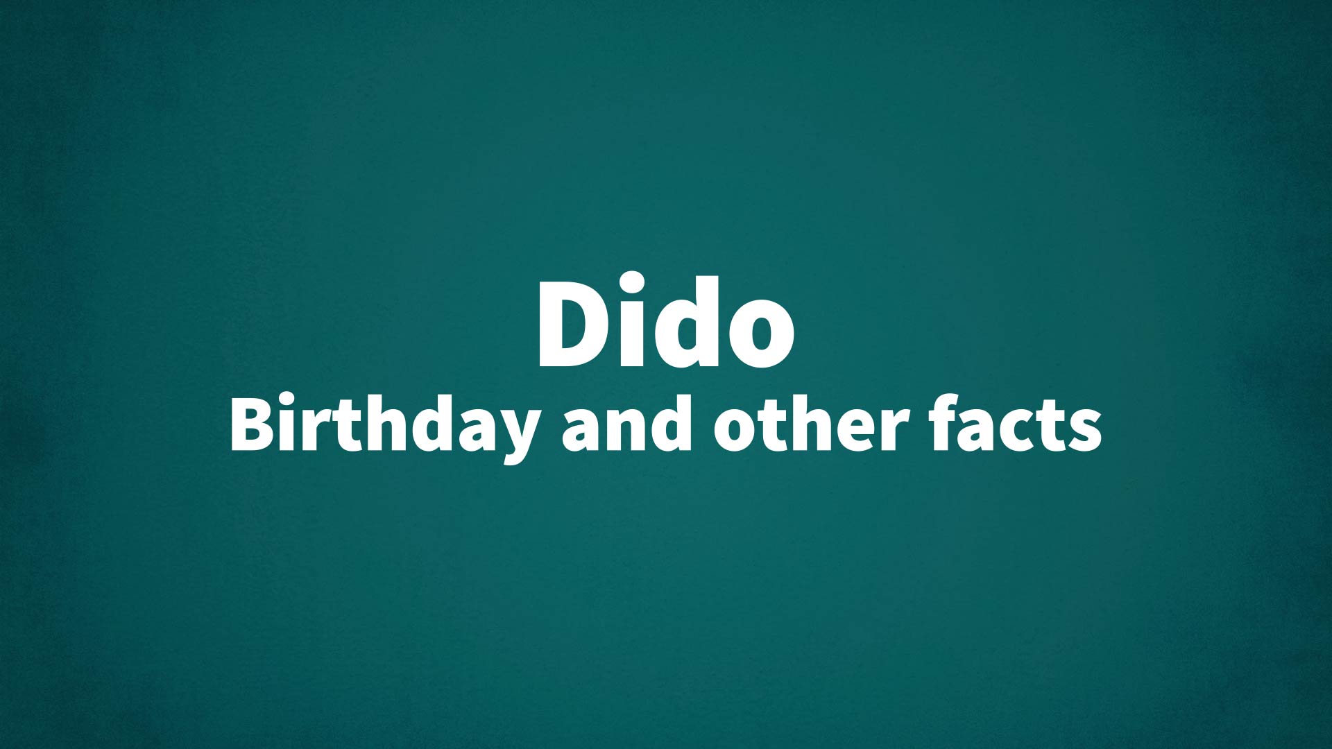 title image for Dido birthday