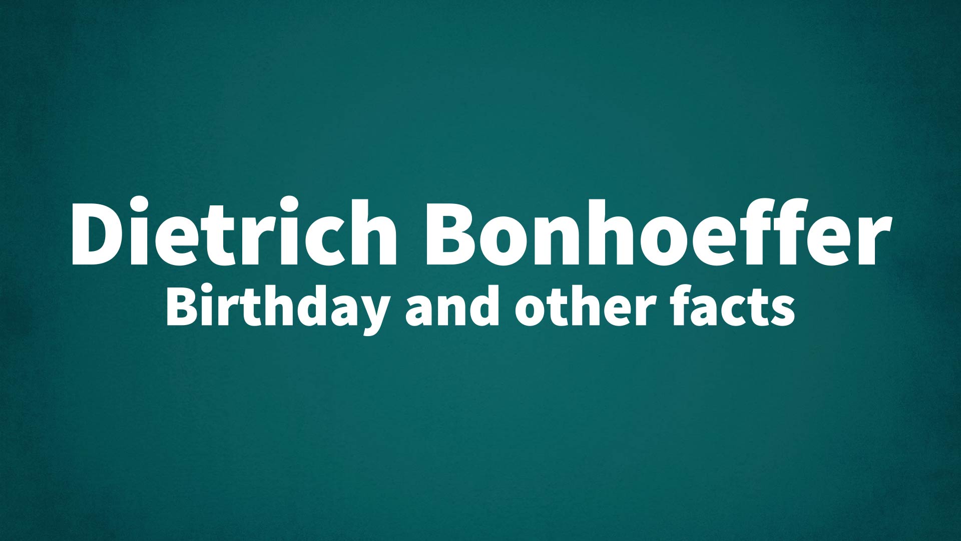 title image for Dietrich Bonhoeffer birthday