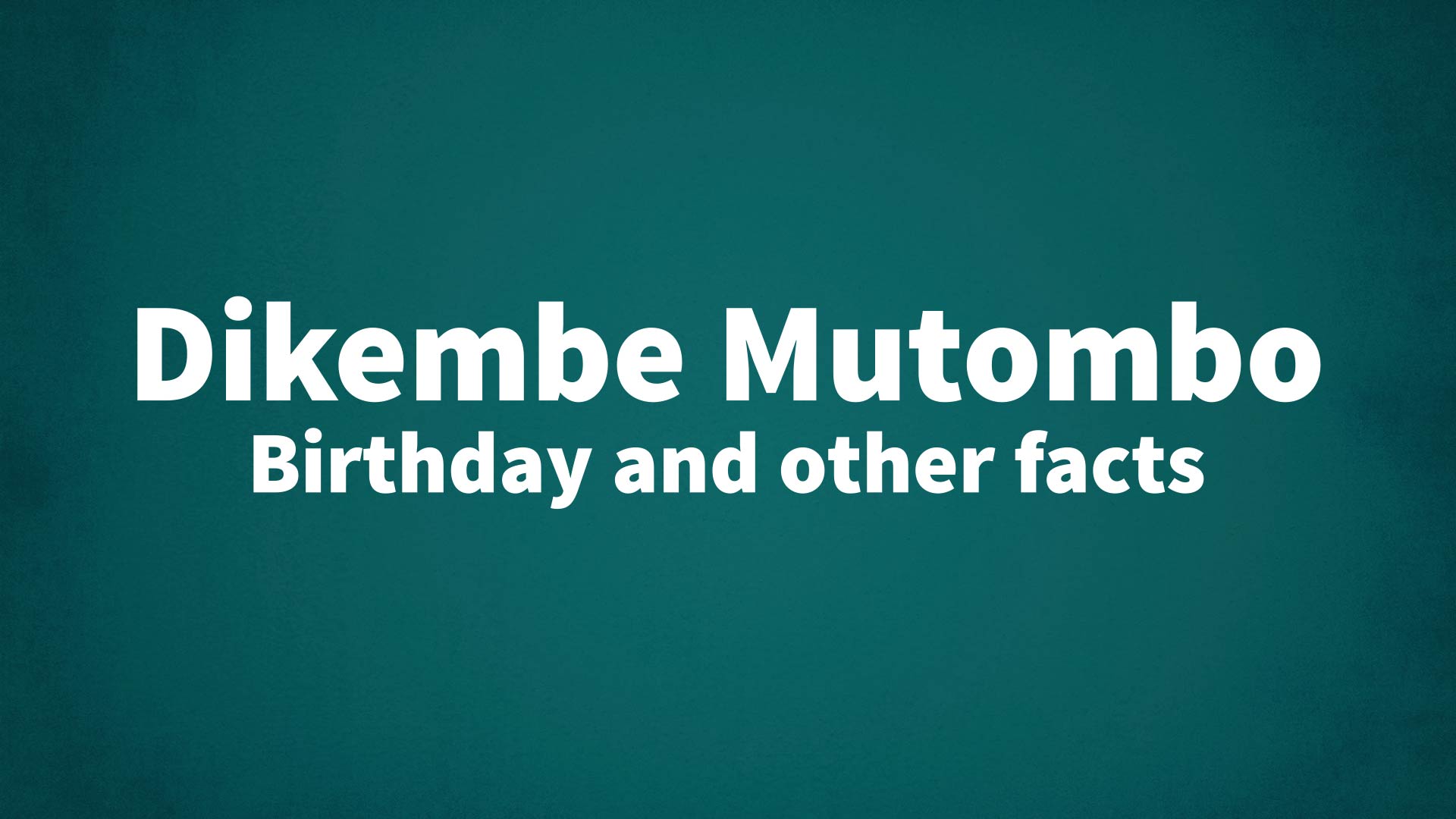 title image for Dikembe Mutombo birthday