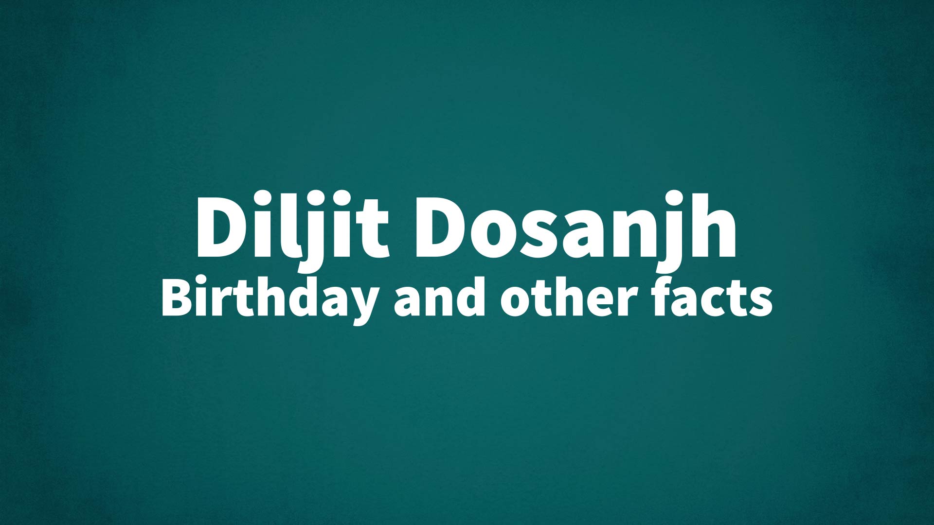 title image for Diljit Dosanjh birthday