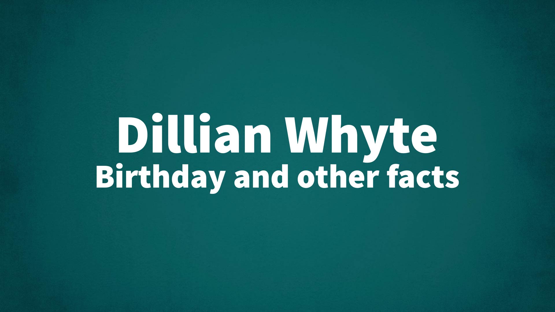 title image for Dillian Whyte birthday