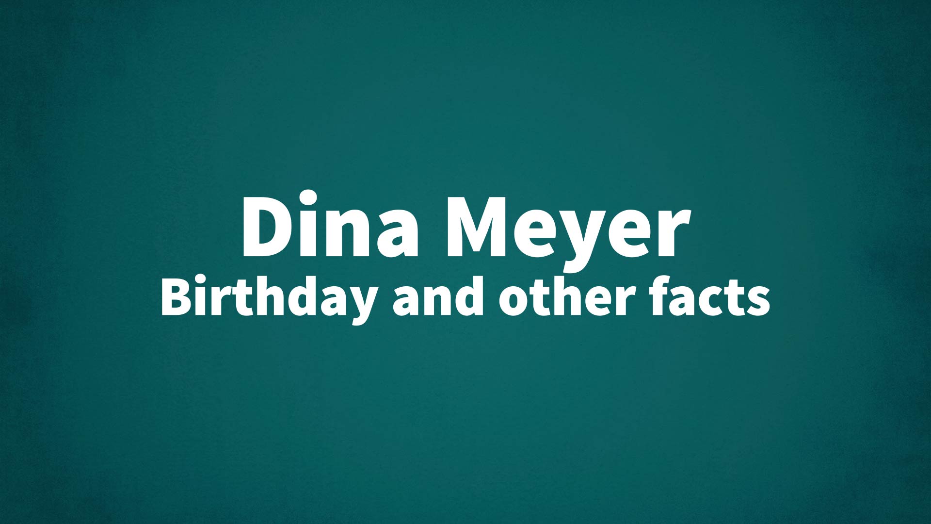 title image for Dina Meyer birthday