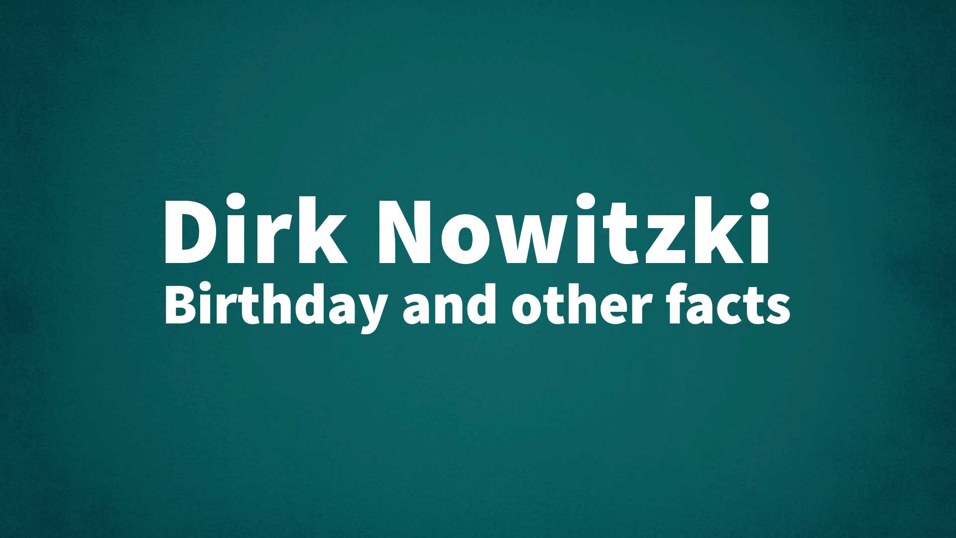 title image for Dirk Nowitzki birthday
