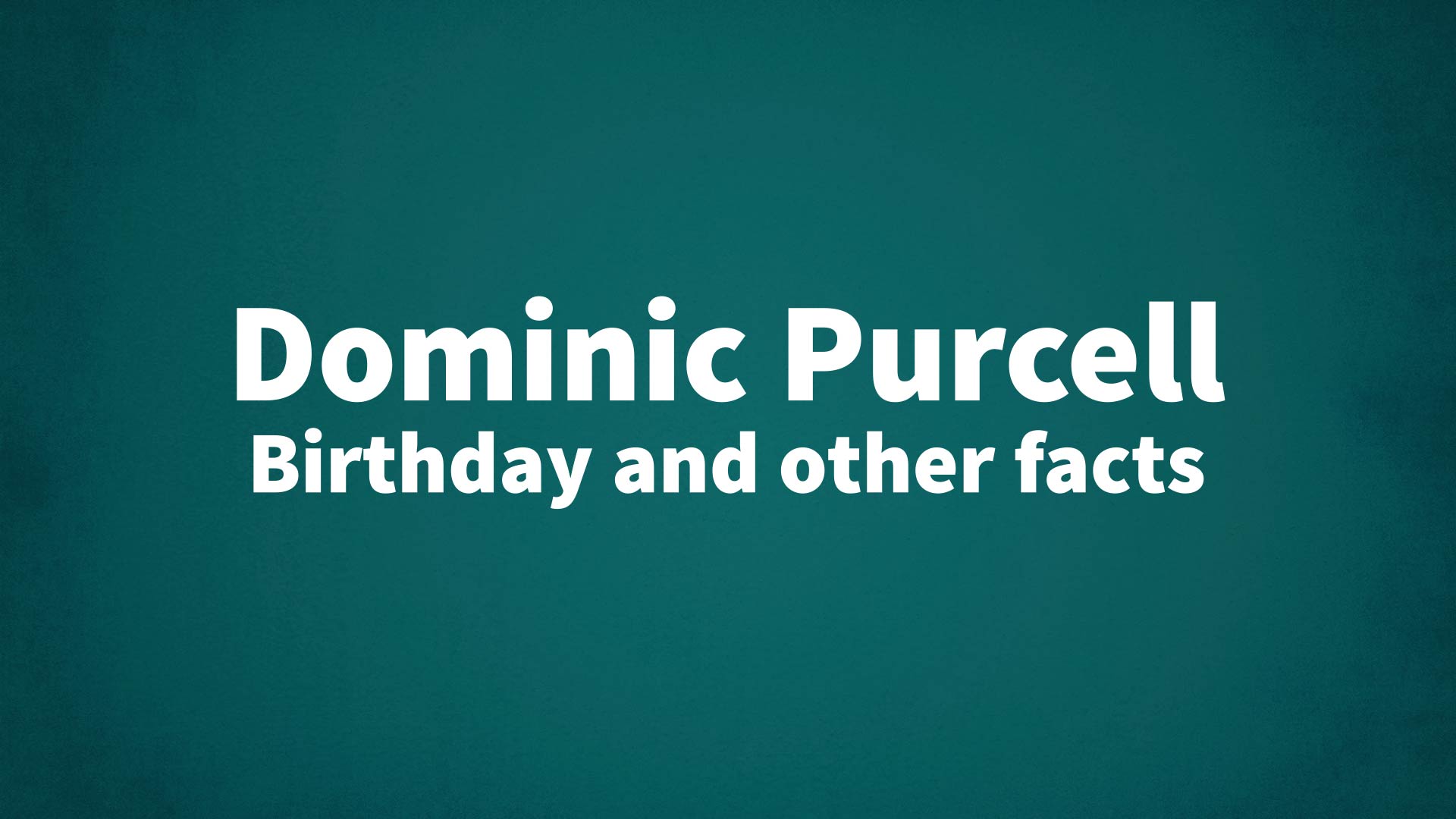 title image for Dominic Purcell birthday