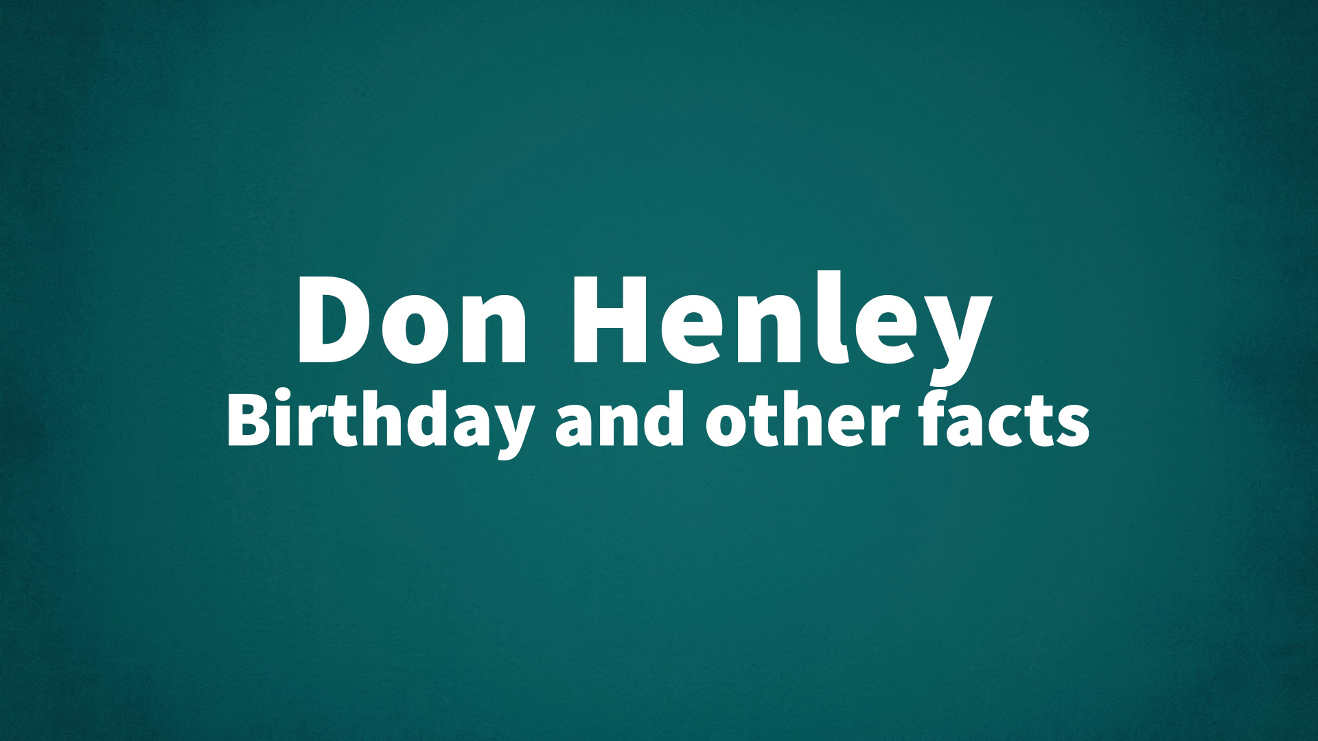 title image for Don Henley birthday