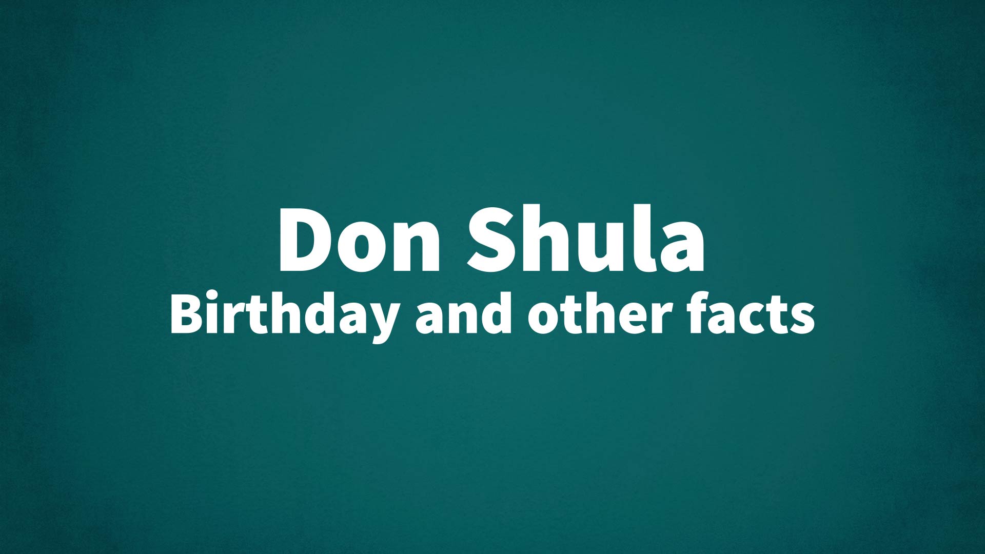 title image for Don Shula birthday