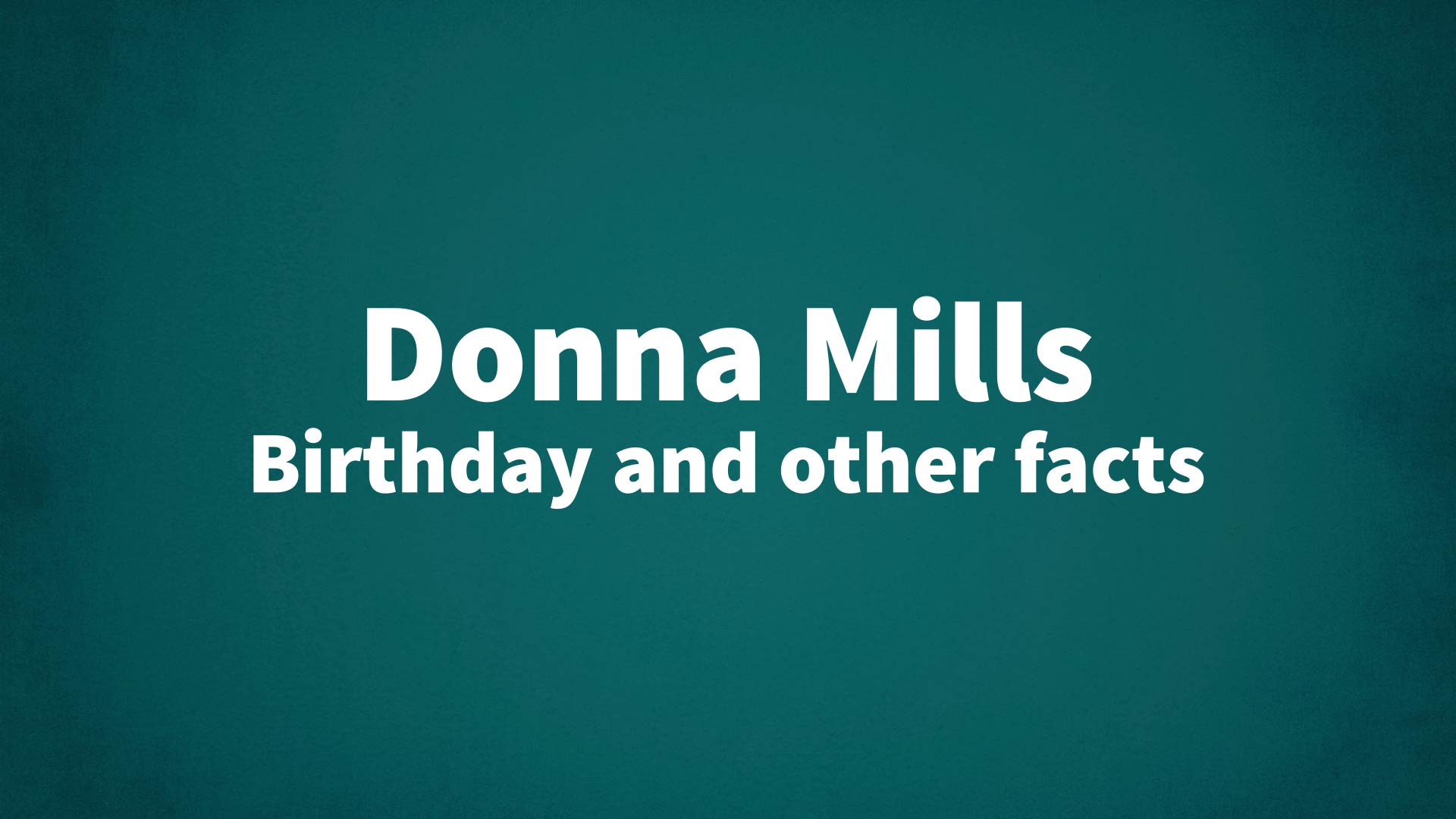 title image for Donna Mills birthday