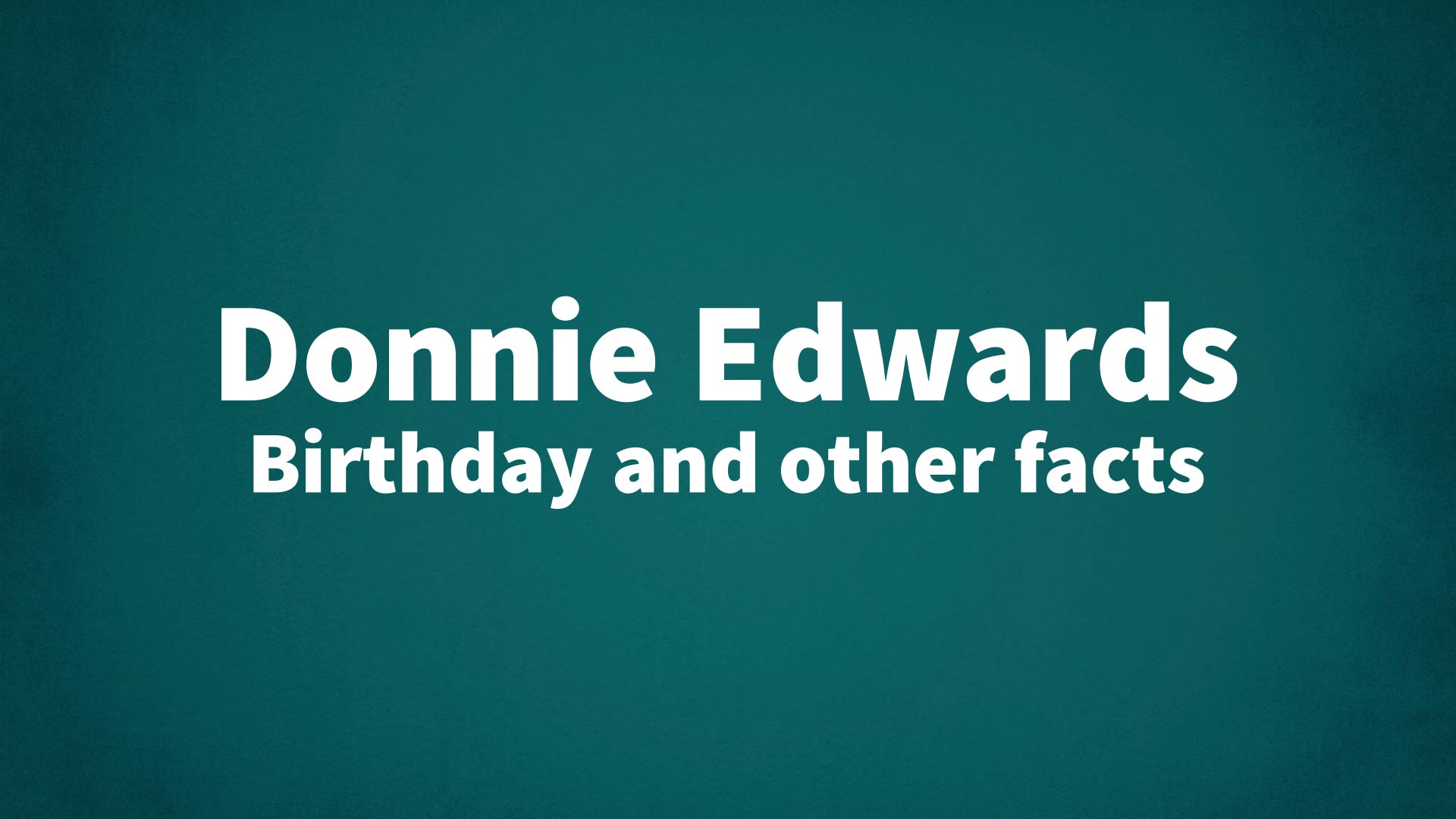 title image for Donnie Edwards birthday
