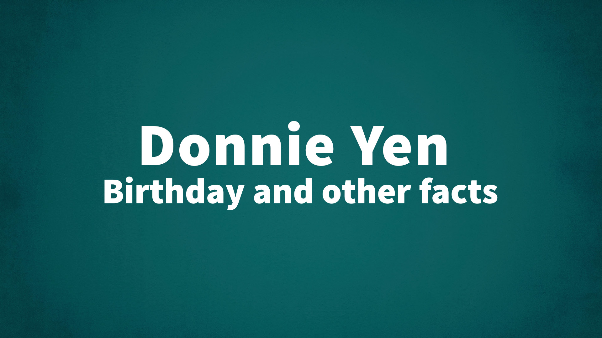title image for Donnie Yen birthday