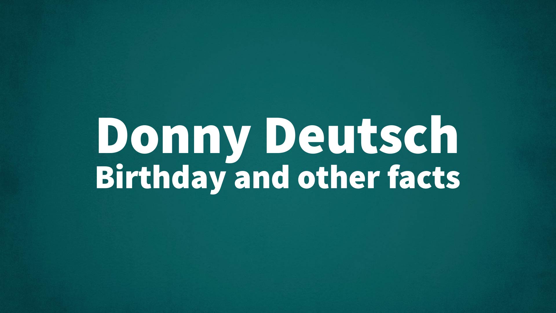 title image for Donny Deutsch birthday
