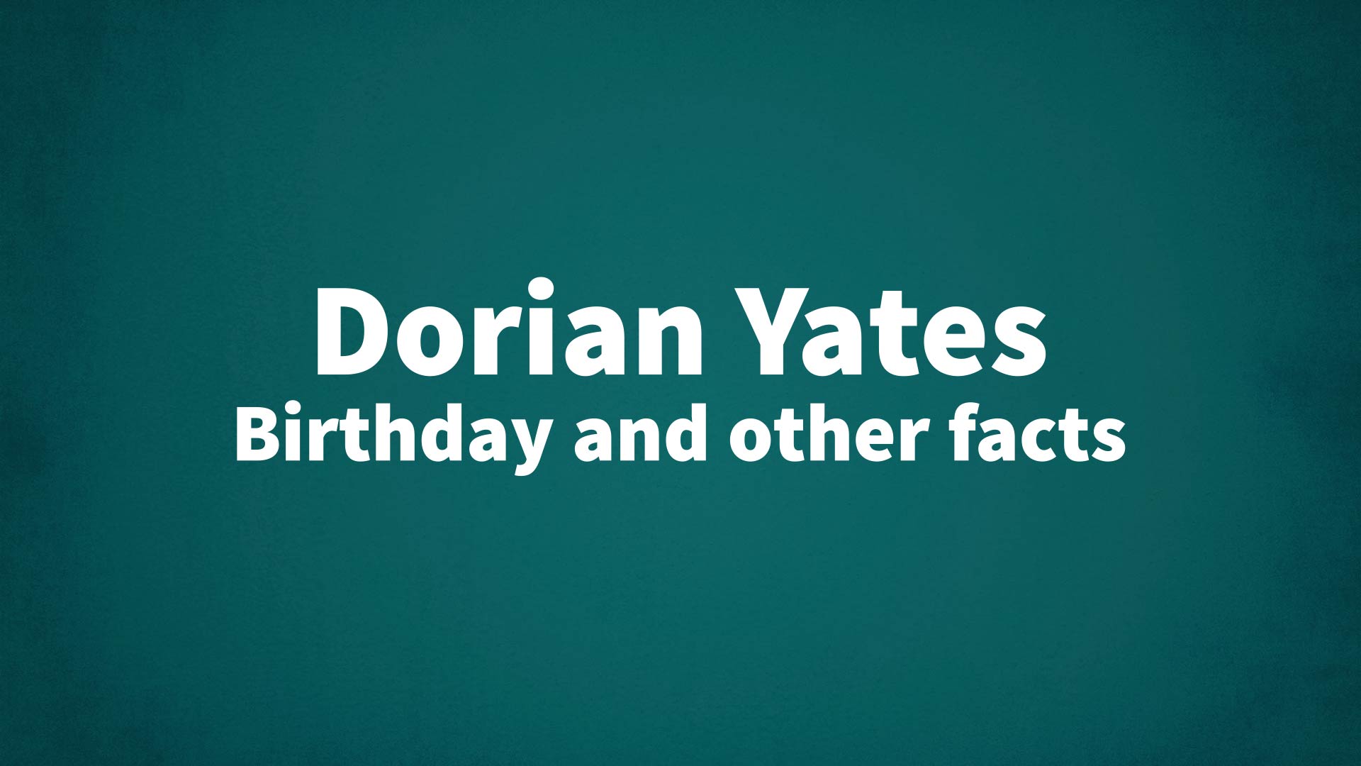 title image for Dorian Yates birthday