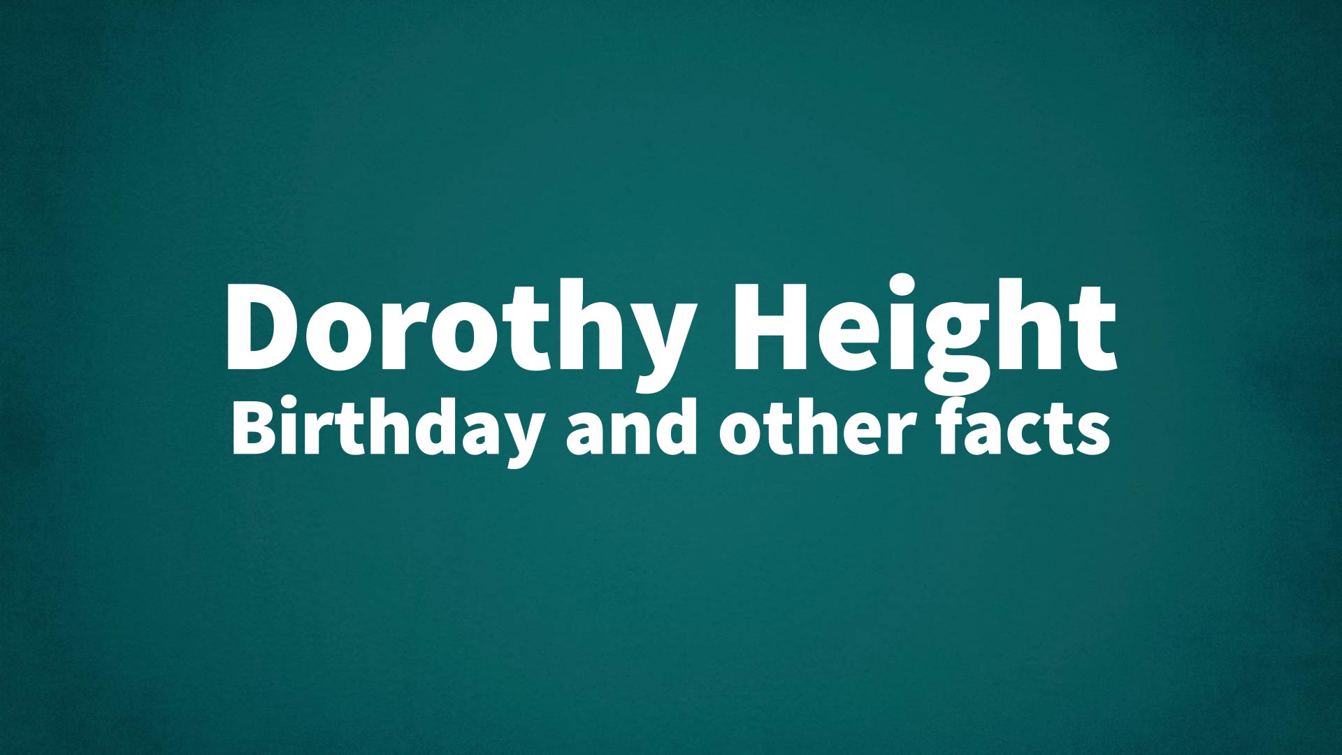 title image for Dorothy Height birthday