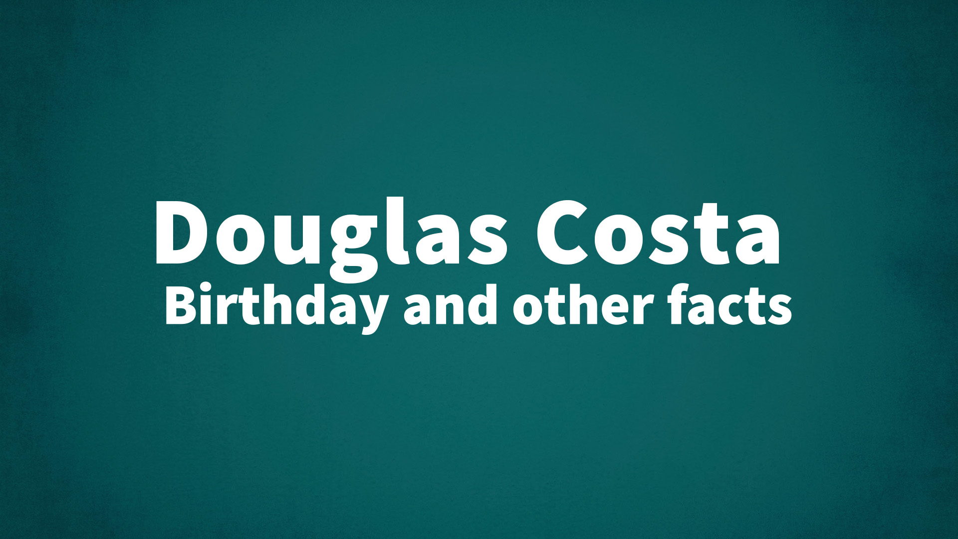 title image for Douglas Costa birthday
