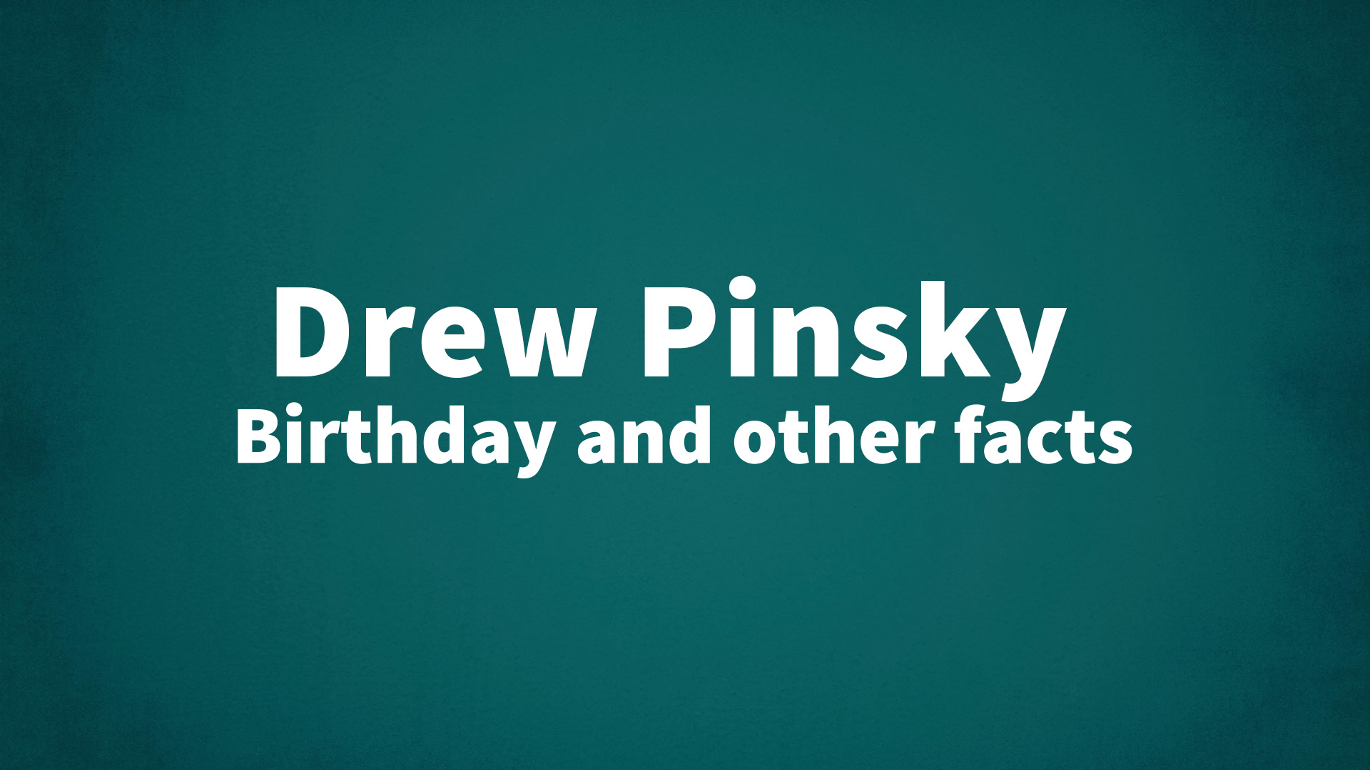 title image for Drew Pinsky birthday