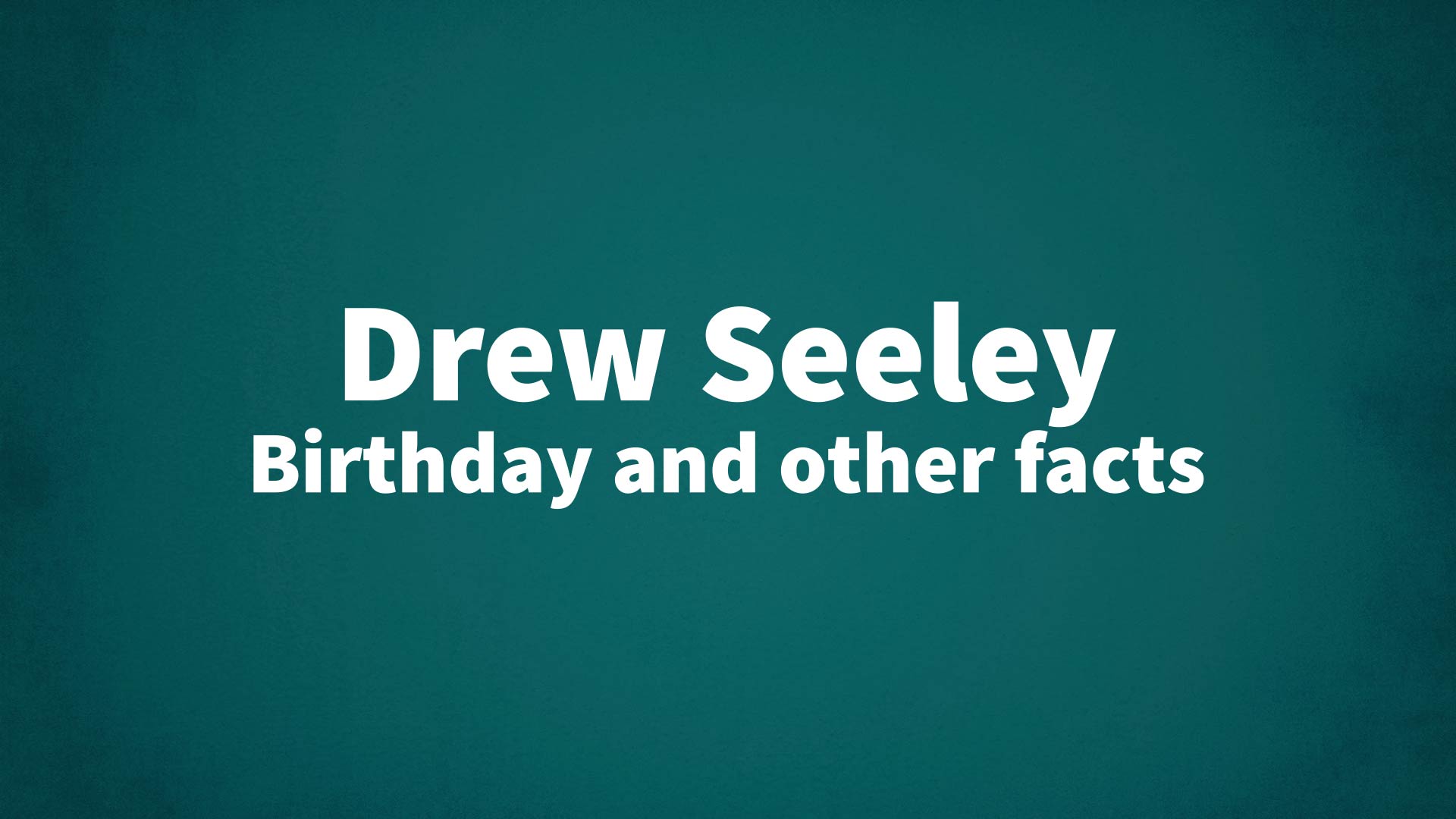 title image for Drew Seeley birthday