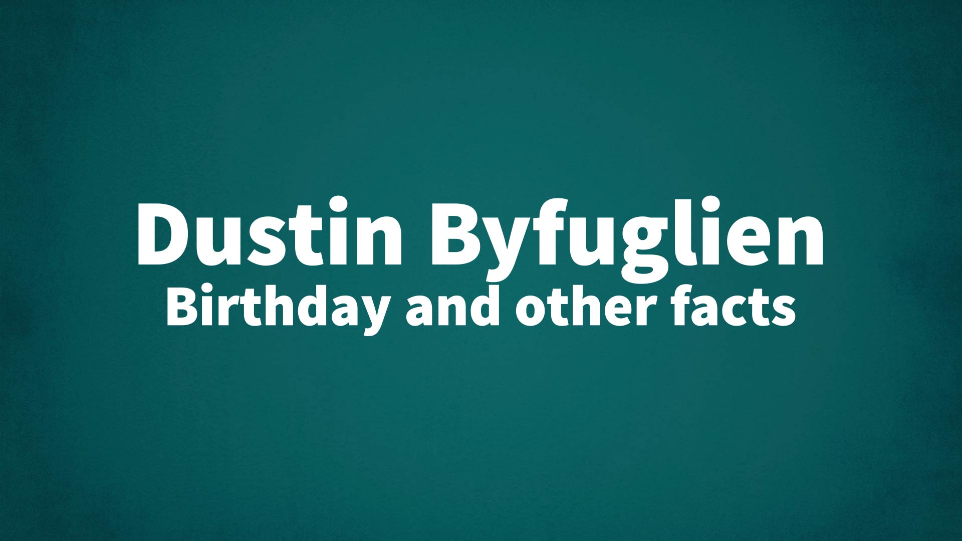 title image for Dustin Byfuglien birthday