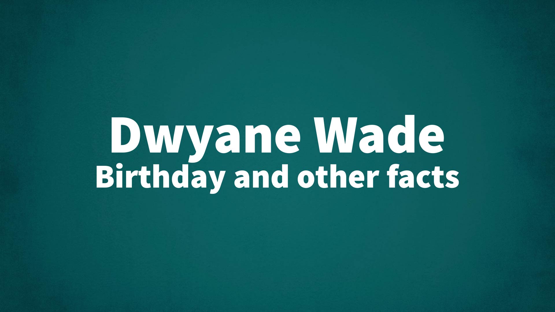 title image for Dwyane Wade birthday