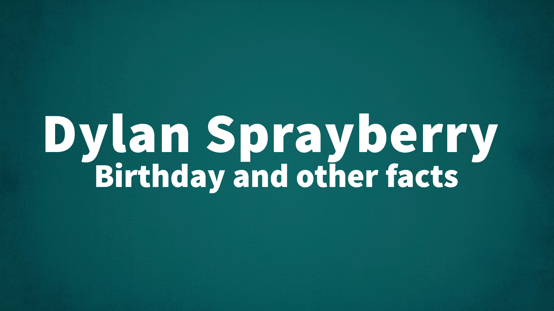 title image for Dylan Sprayberry birthday