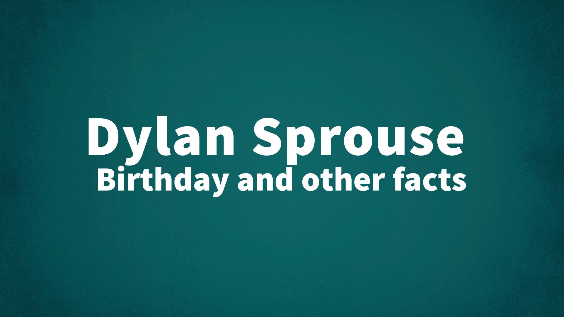 title image for Dylan Sprouse birthday