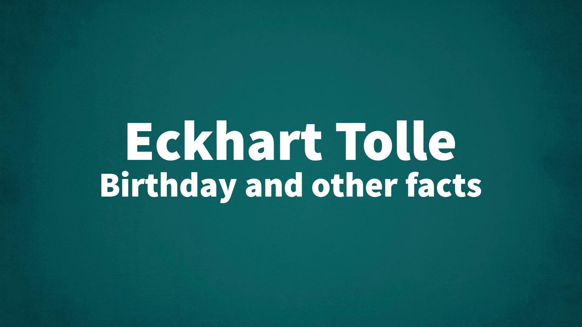 title image for Eckhart Tolle birthday