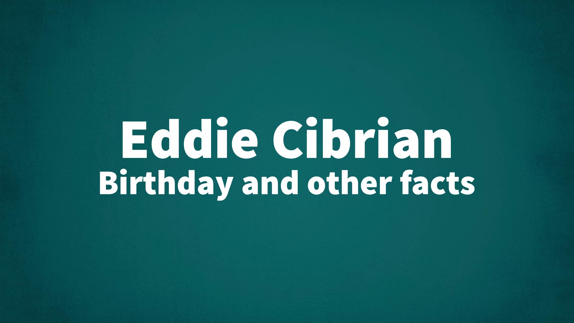title image for Eddie Cibrian birthday