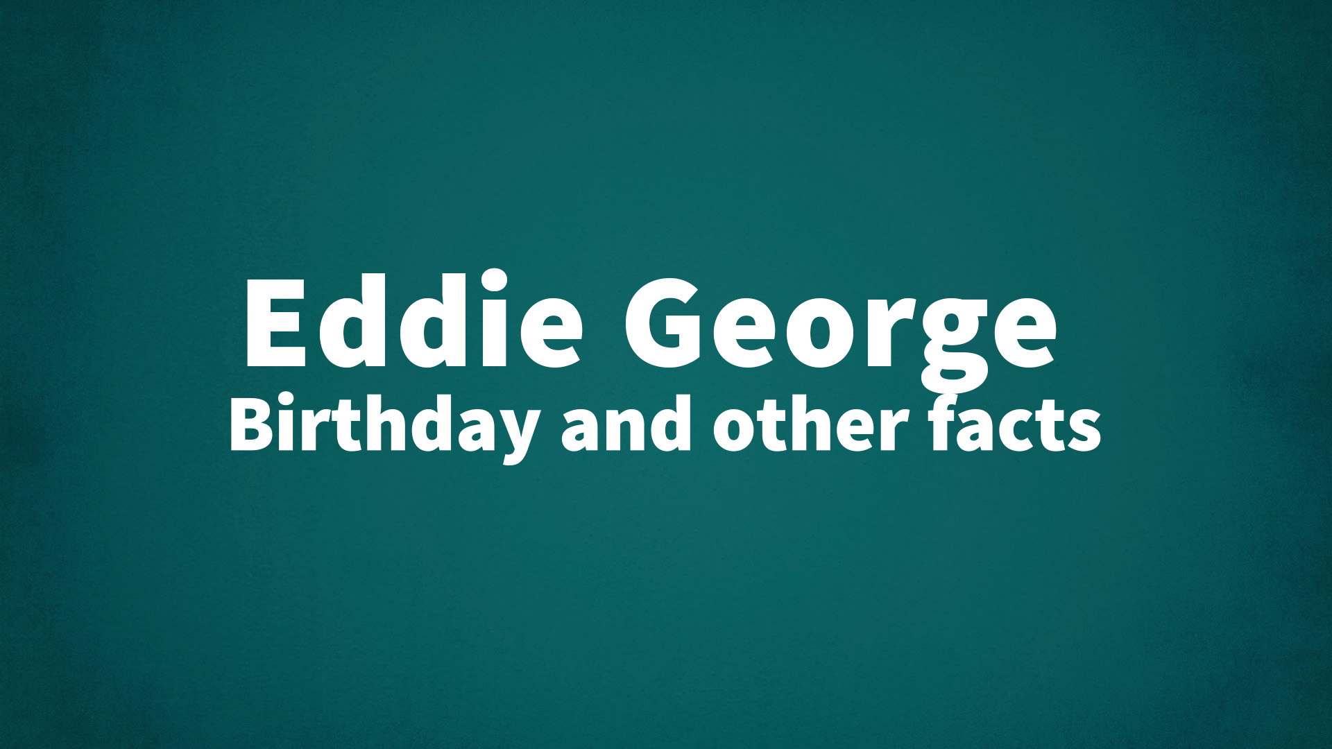 title image for Eddie George birthday