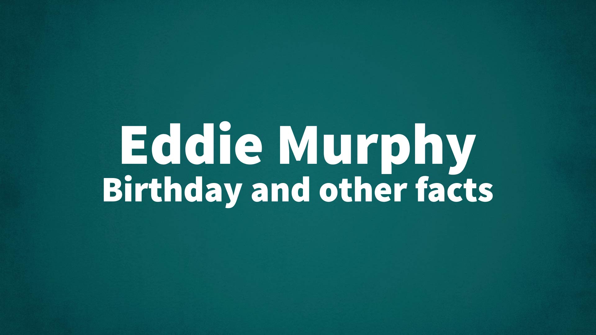 title image for Eddie Murphy birthday