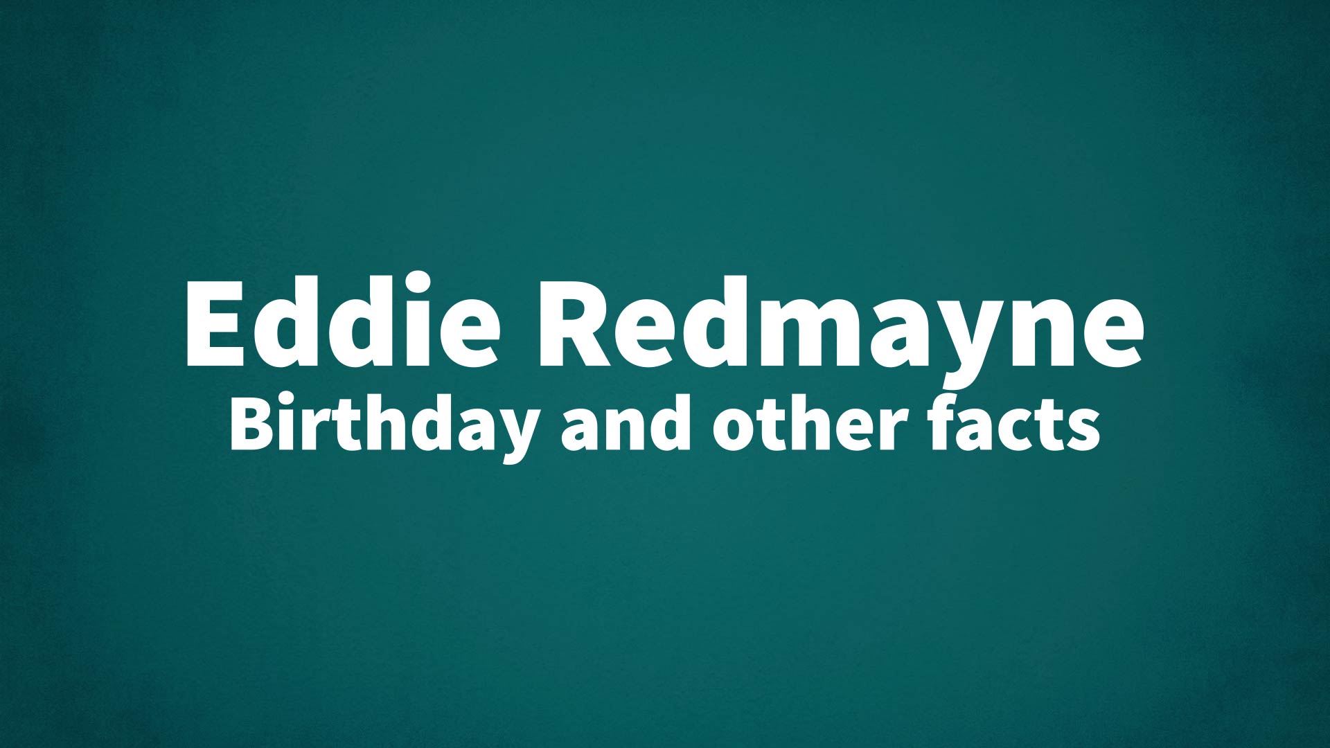 title image for Eddie Redmayne birthday