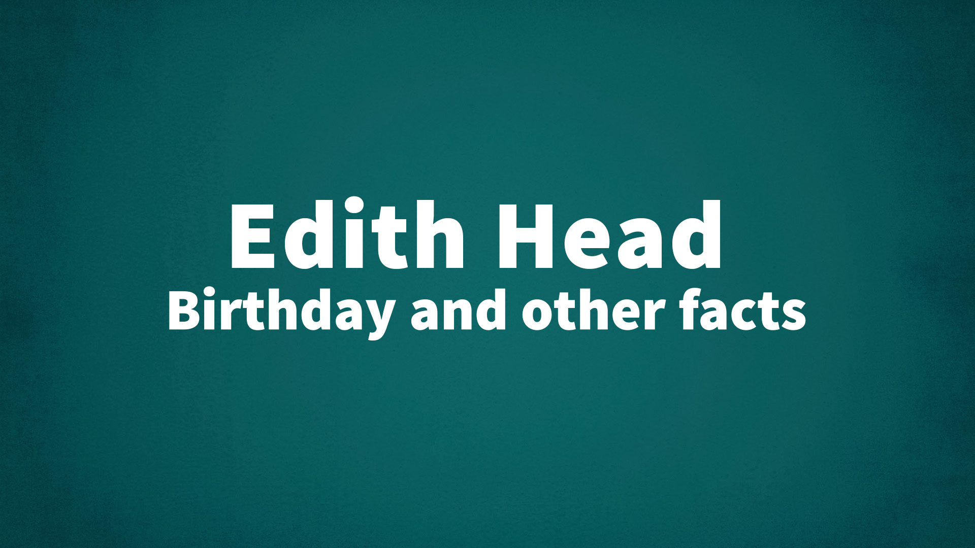 title image for Edith Head birthday
