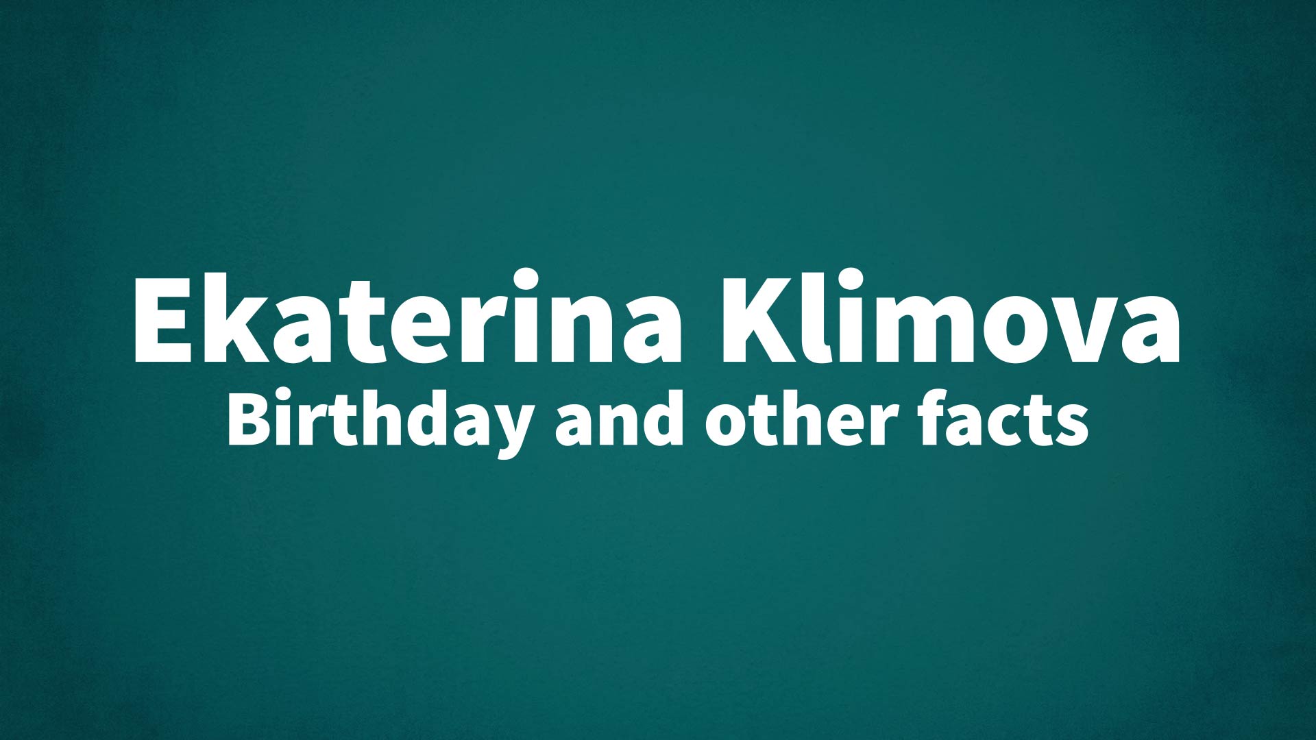 title image for Ekaterina Klimova birthday