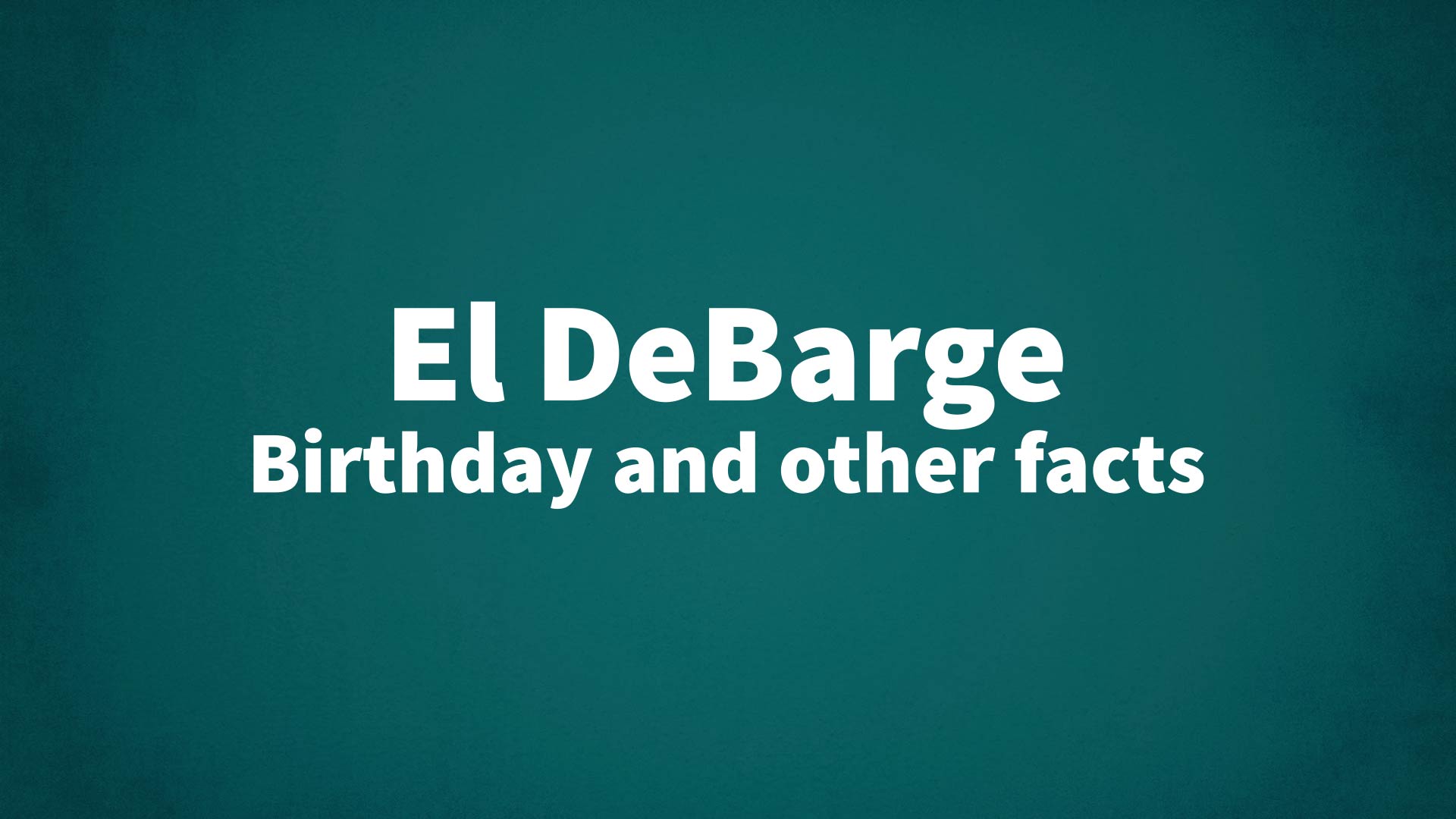 title image for El DeBarge birthday