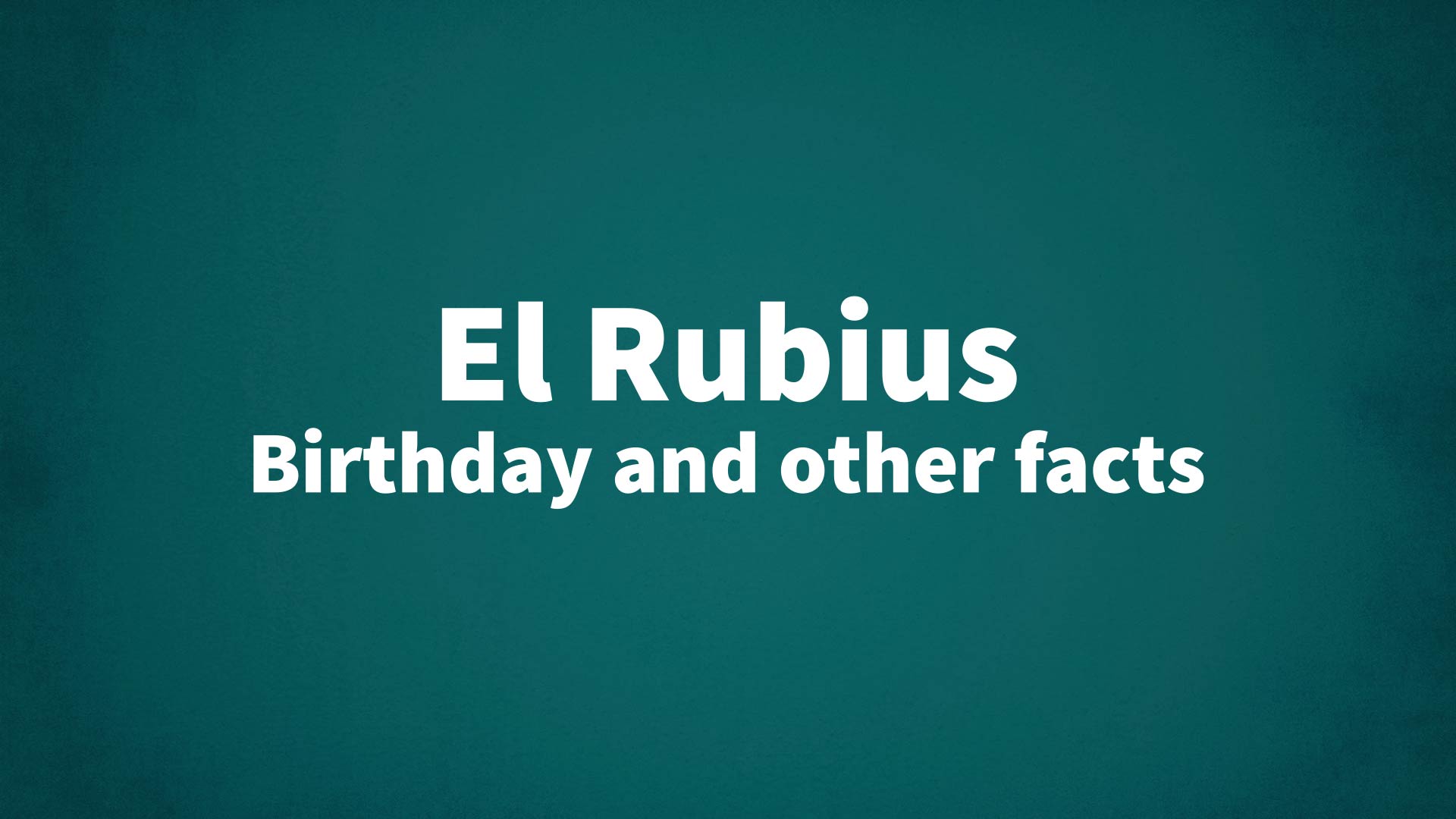 title image for El Rubius birthday