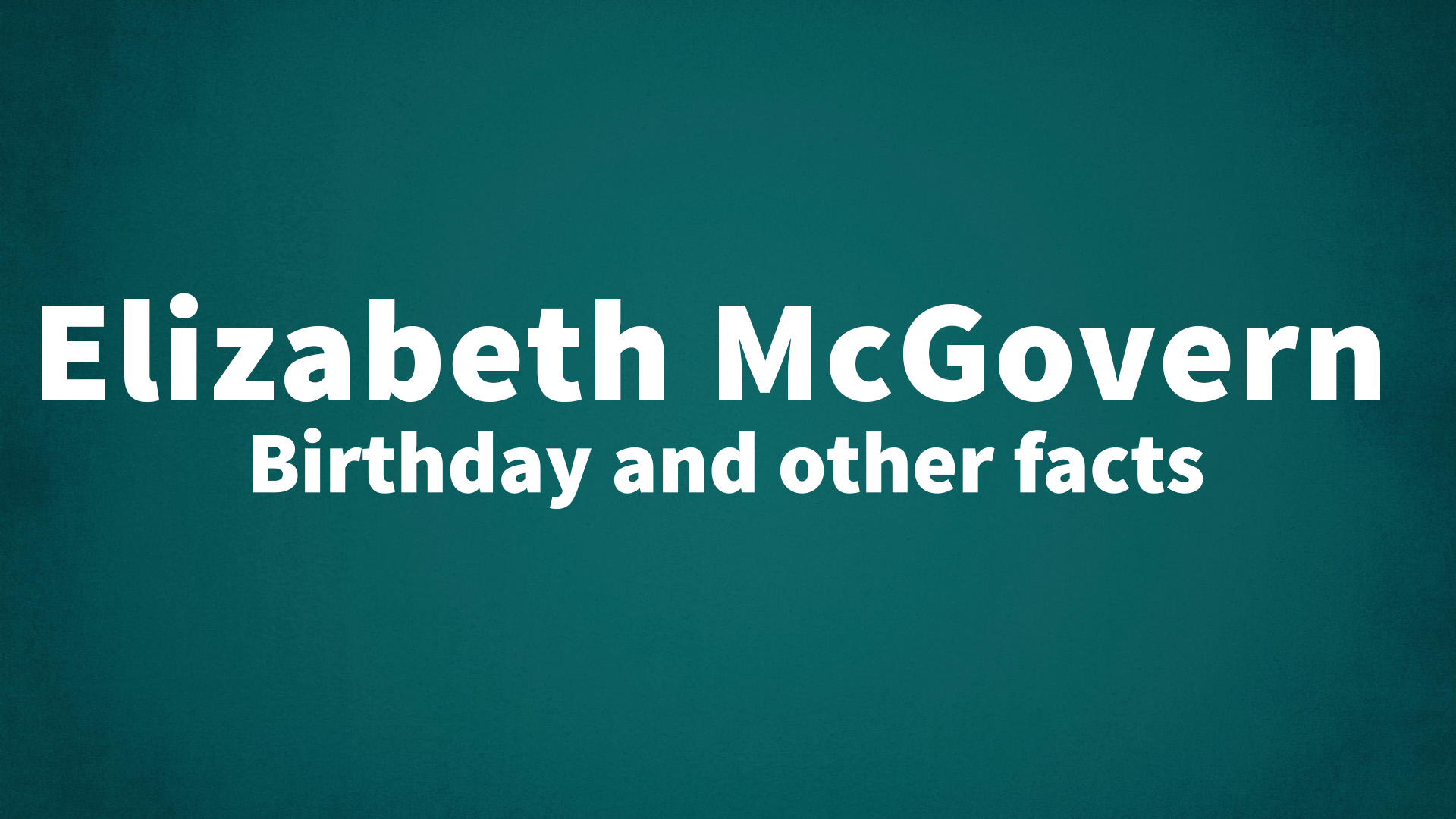 title image for Elizabeth McGovern birthday