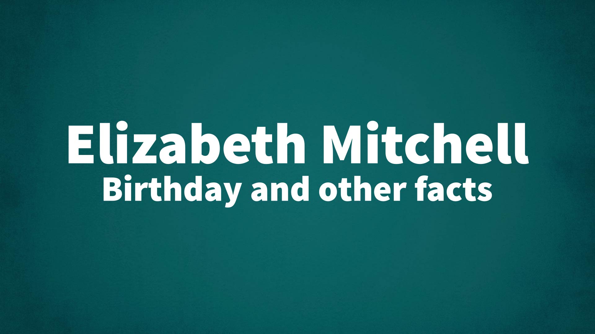title image for Elizabeth Mitchell birthday
