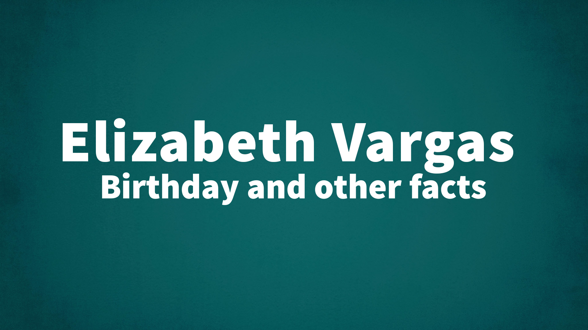 title image for Elizabeth Vargas birthday