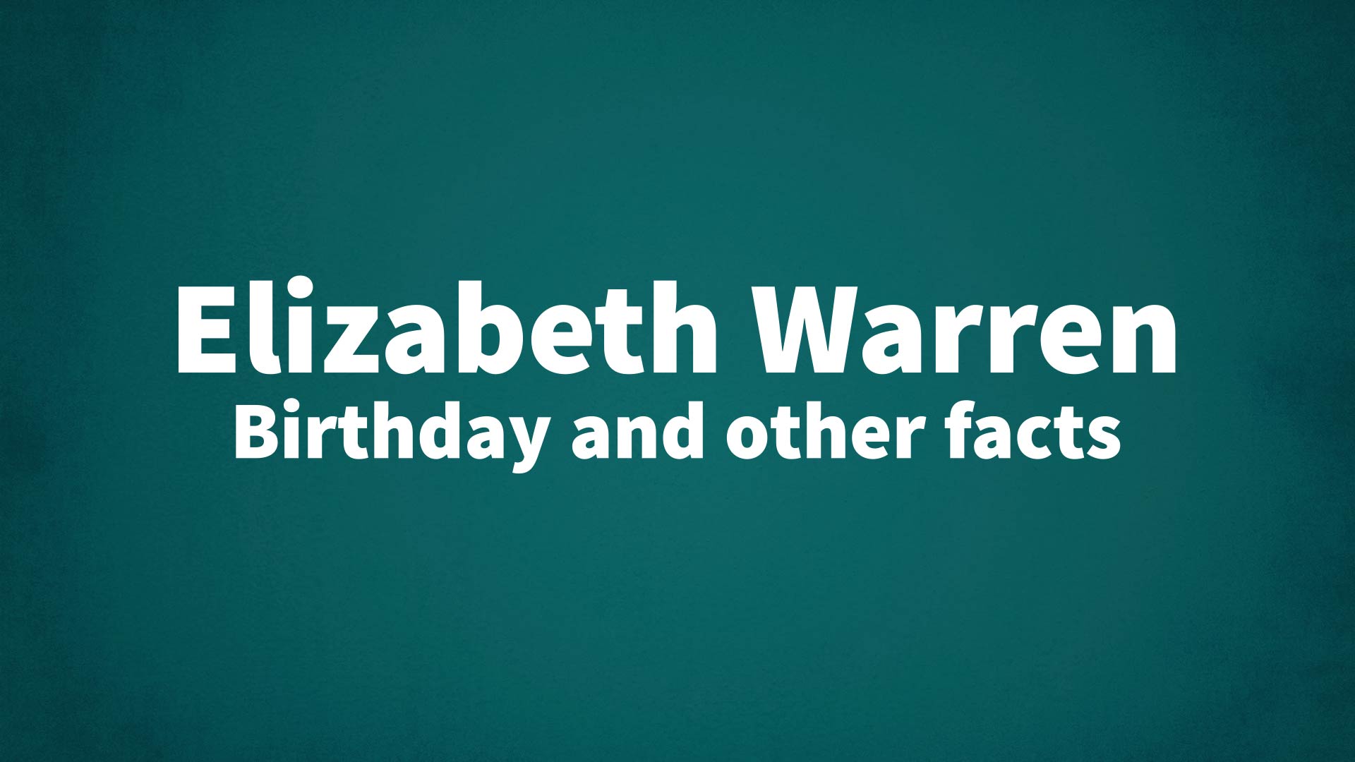 title image for Elizabeth Warren birthday