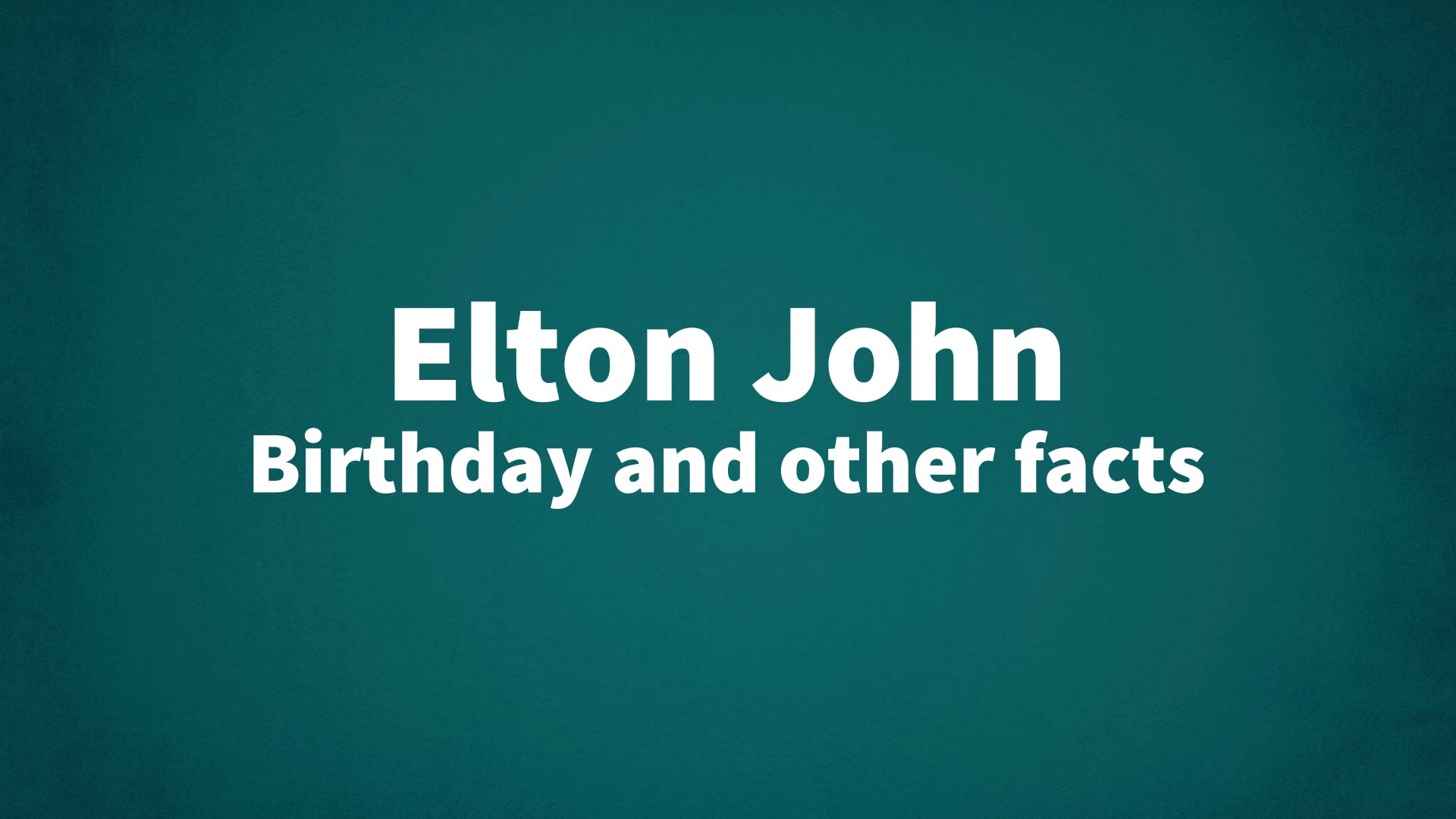 title image for Elton John birthday