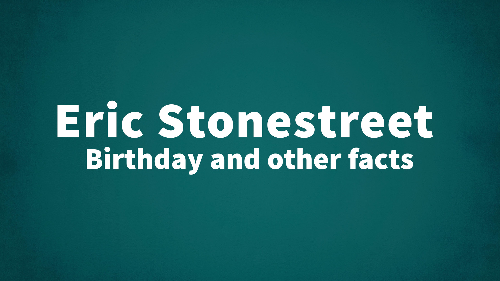 title image for Eric Stonestreet birthday