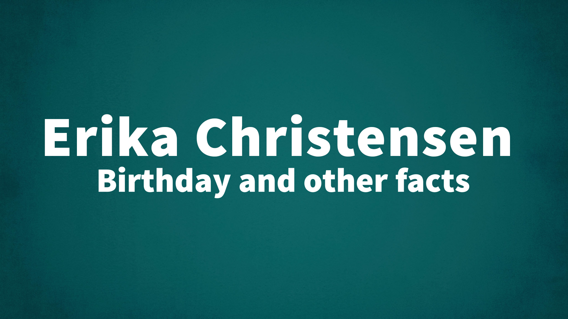 title image for Erika Christensen birthday