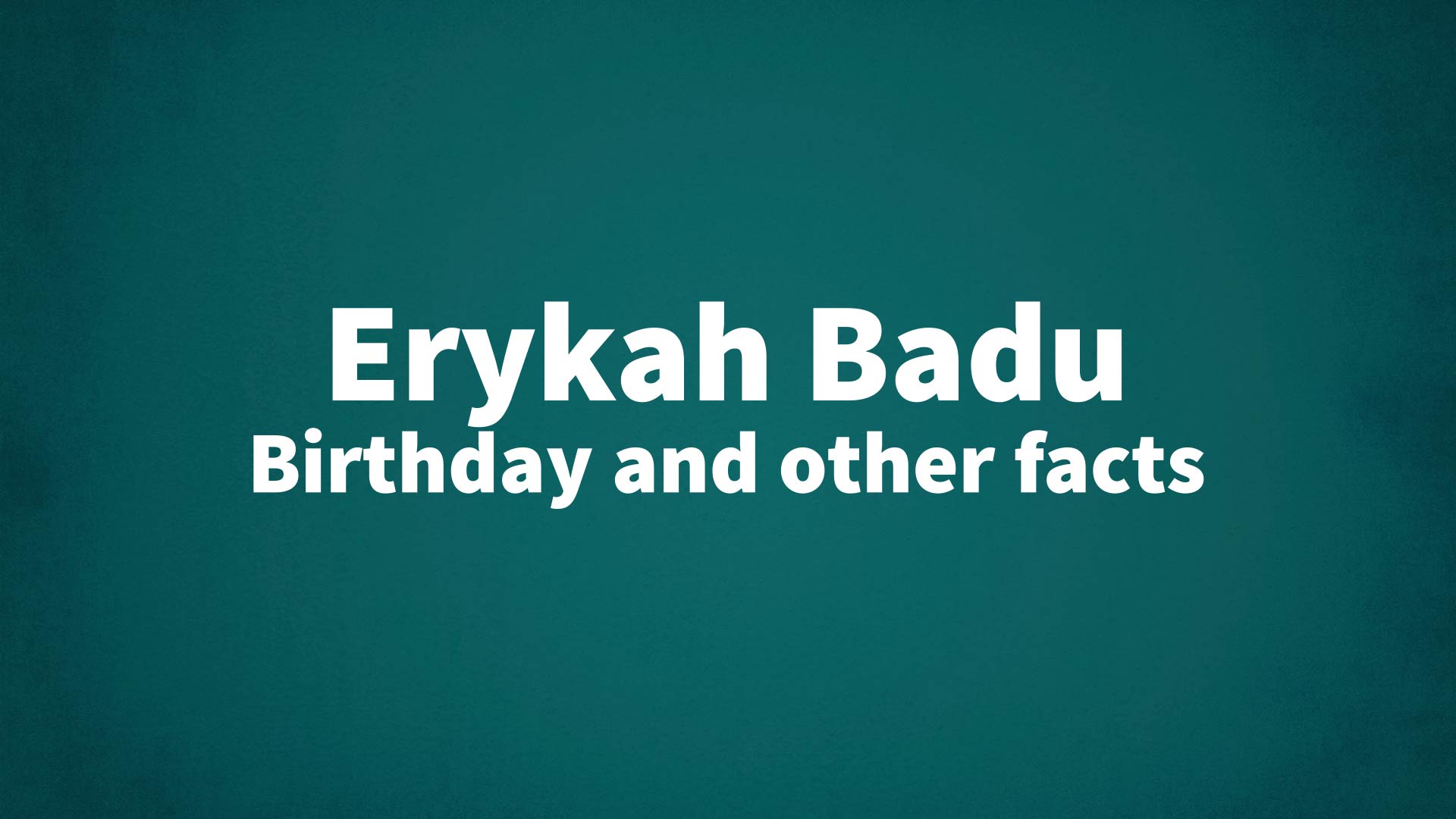 title image for Erykah Badu birthday